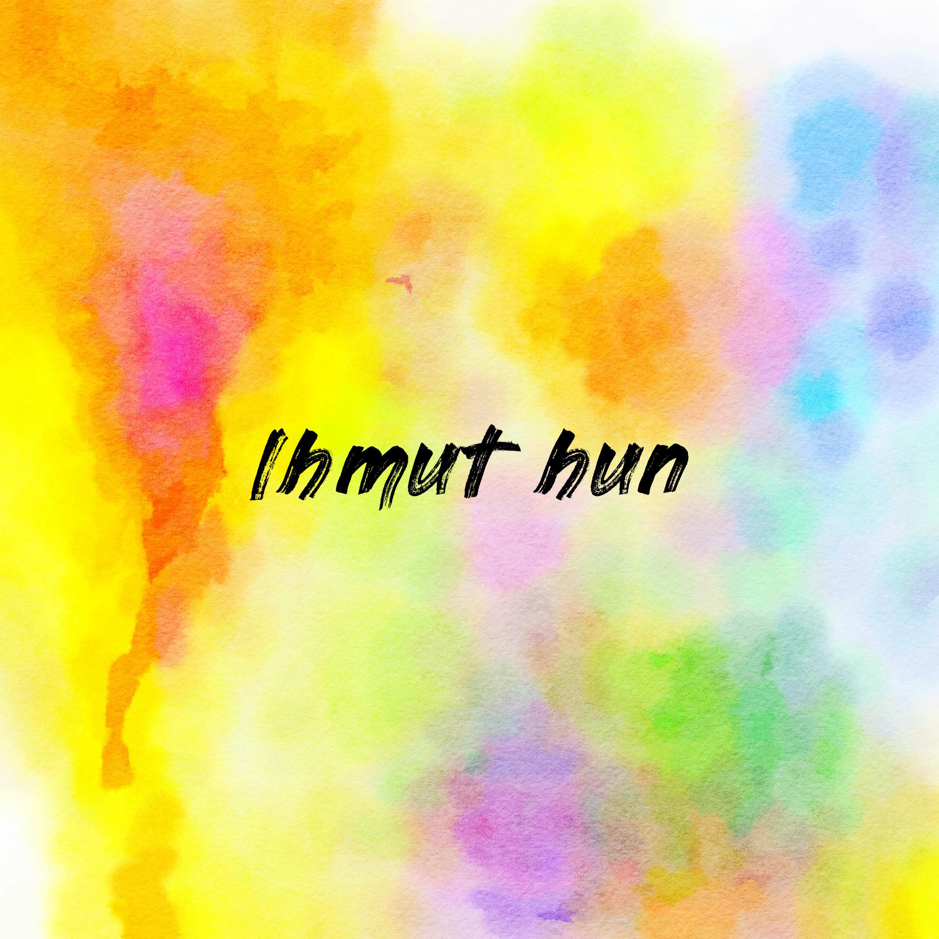 ⁣Ihmut hun