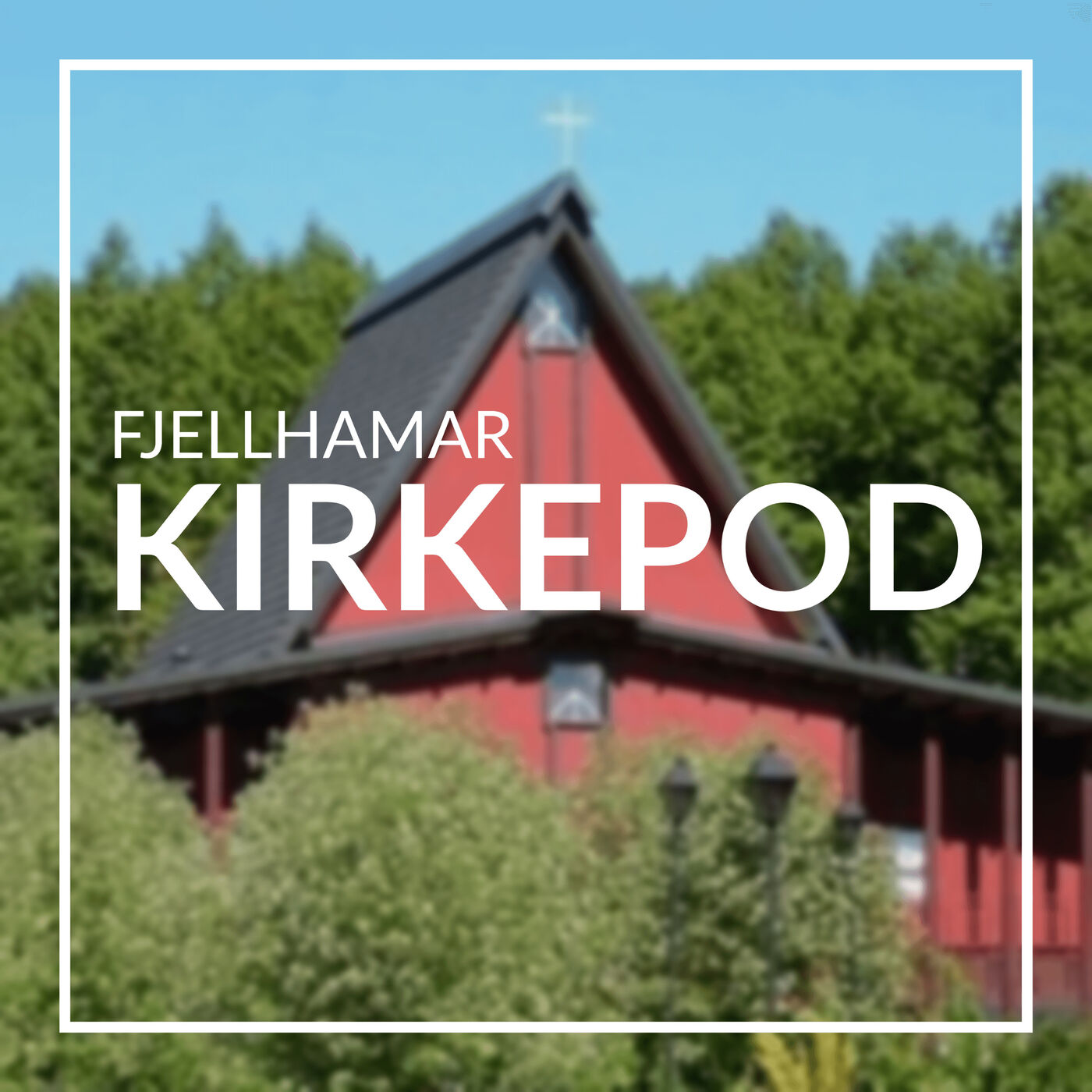 Fjellhamar kirkepod 