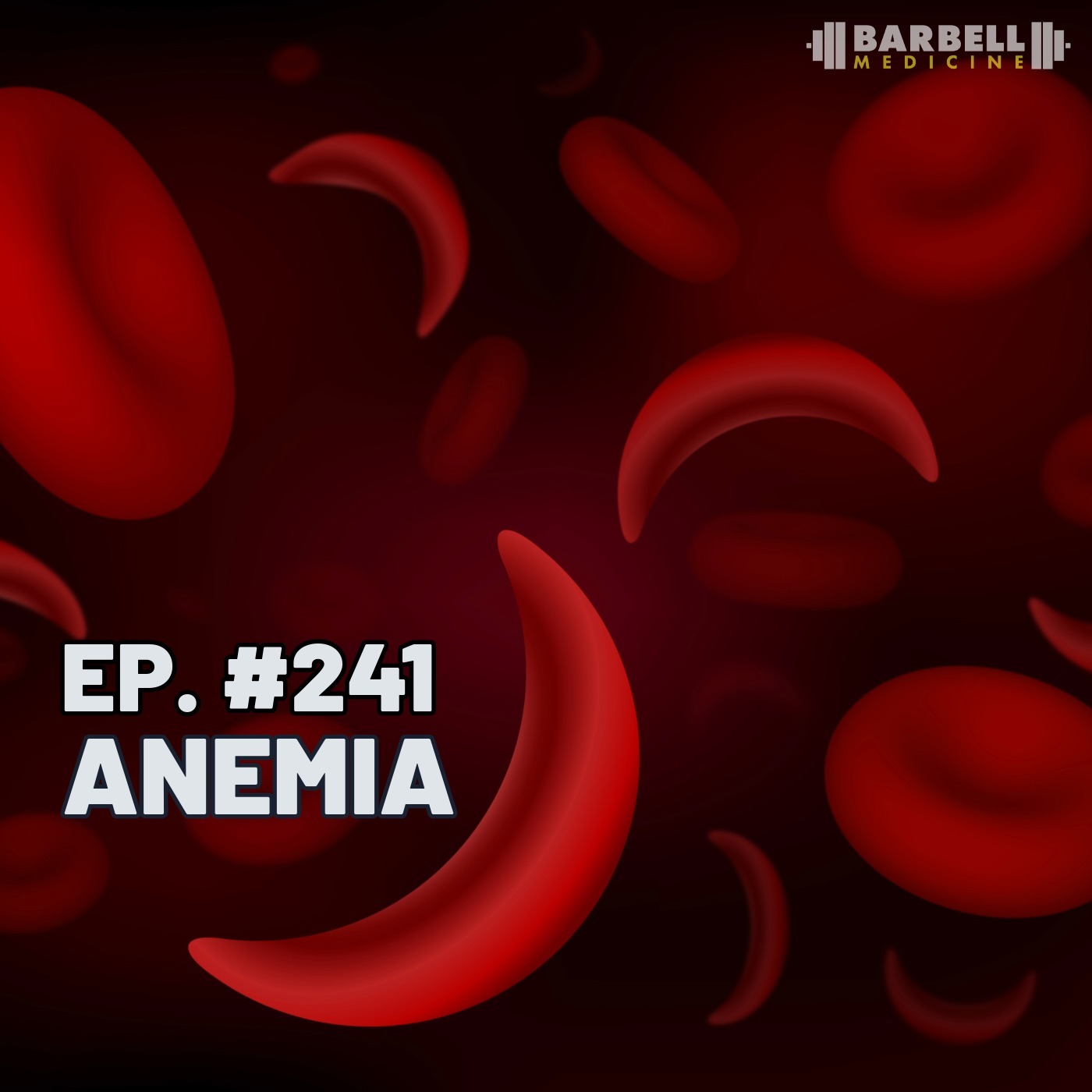 ⁣Episode #241: Anemia