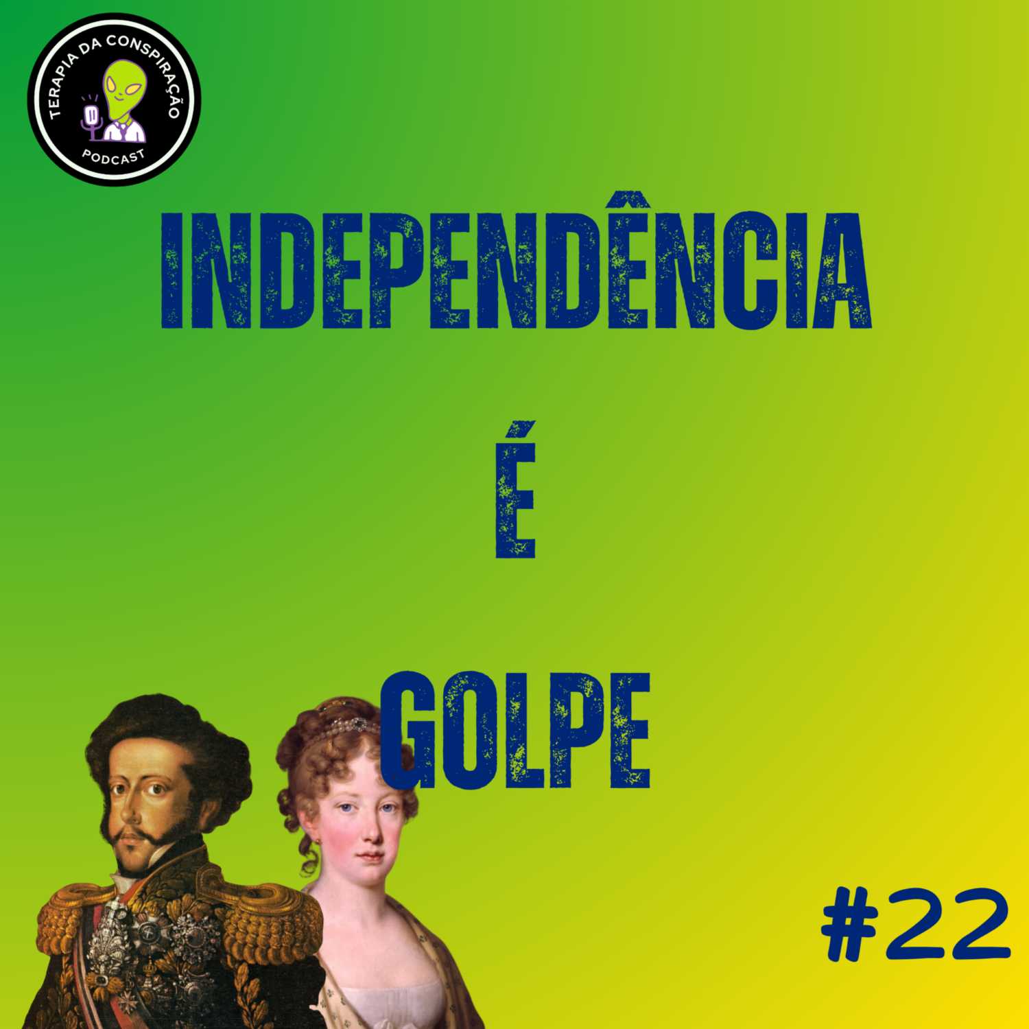 ⁣TdC #50 - Independência é golpe