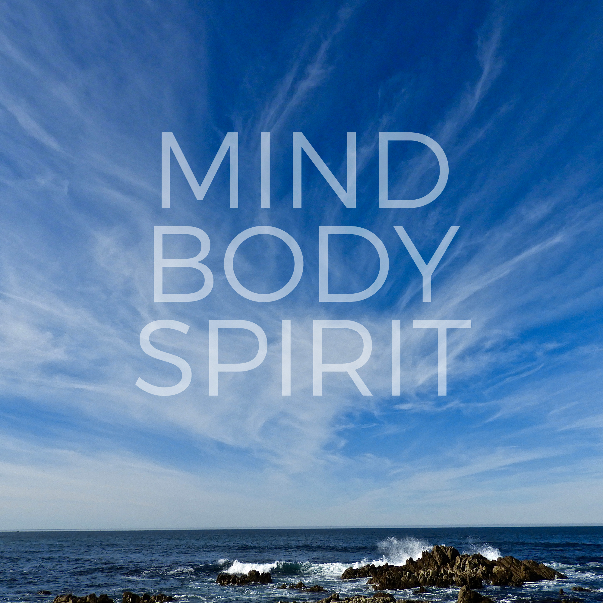 Mind - Body - Spirit 