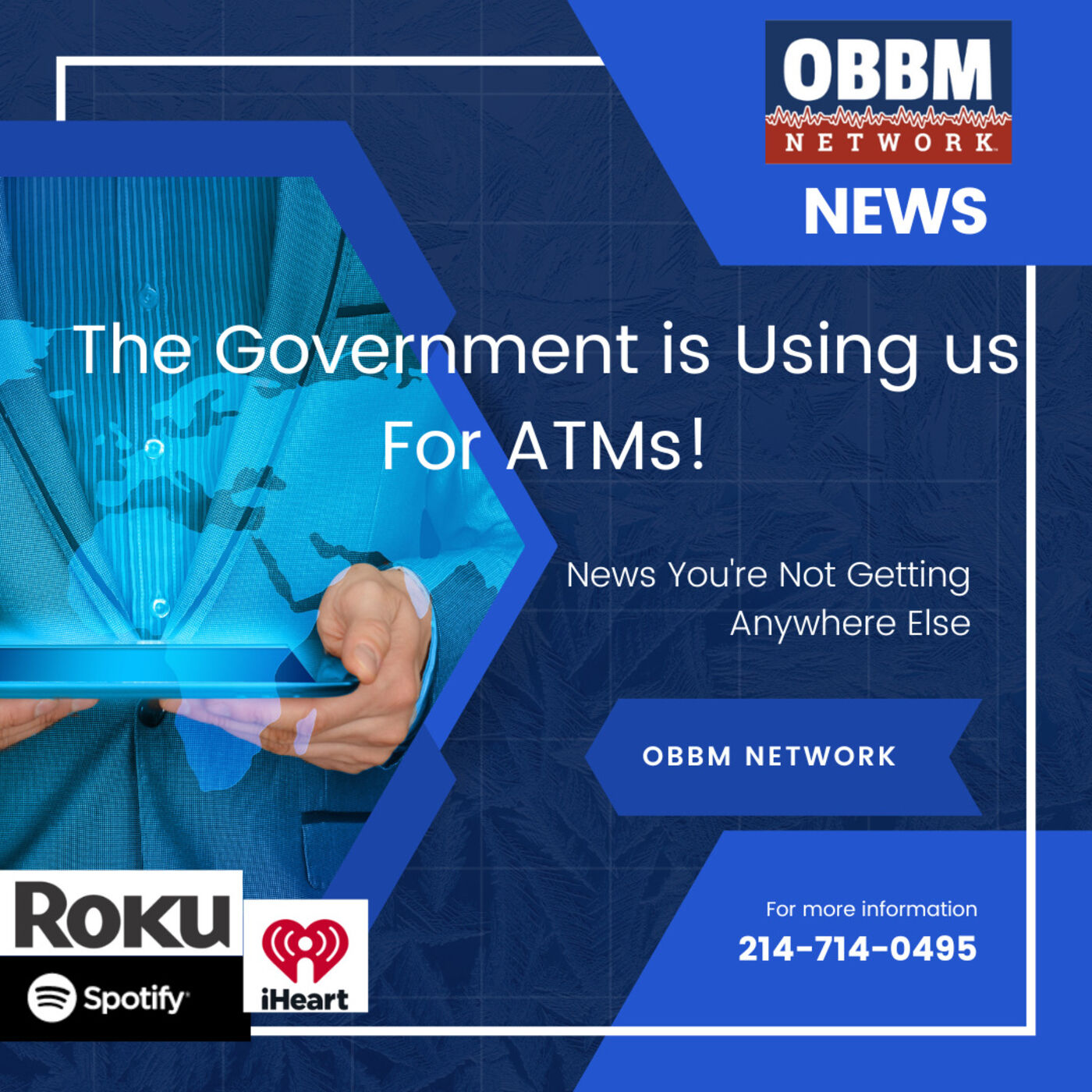 The Government is Using Us For ATMs - OBBM Network News