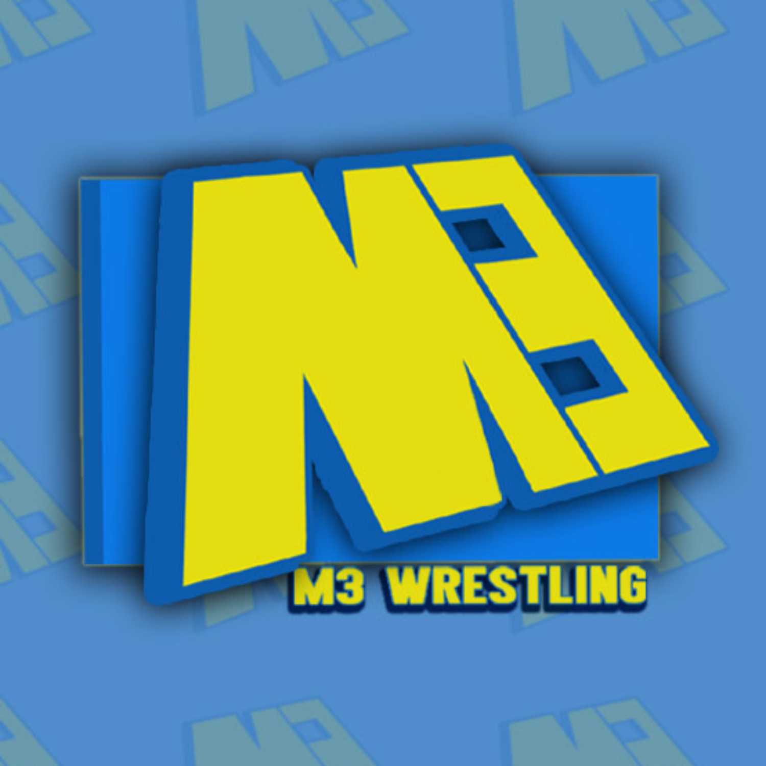 M3 Wrestling Podcast 