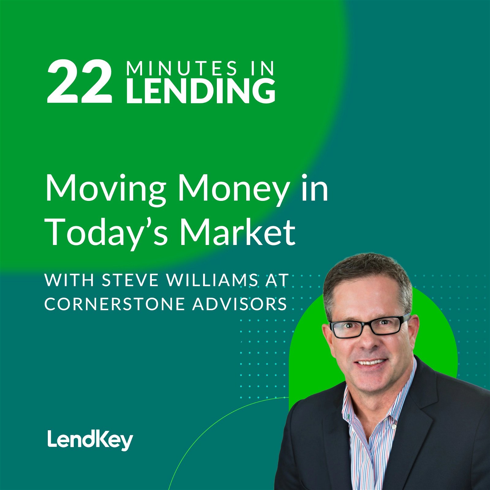 ⁣Moving Money in Today’s Market with Steve Williams at Cornerstone Advisors