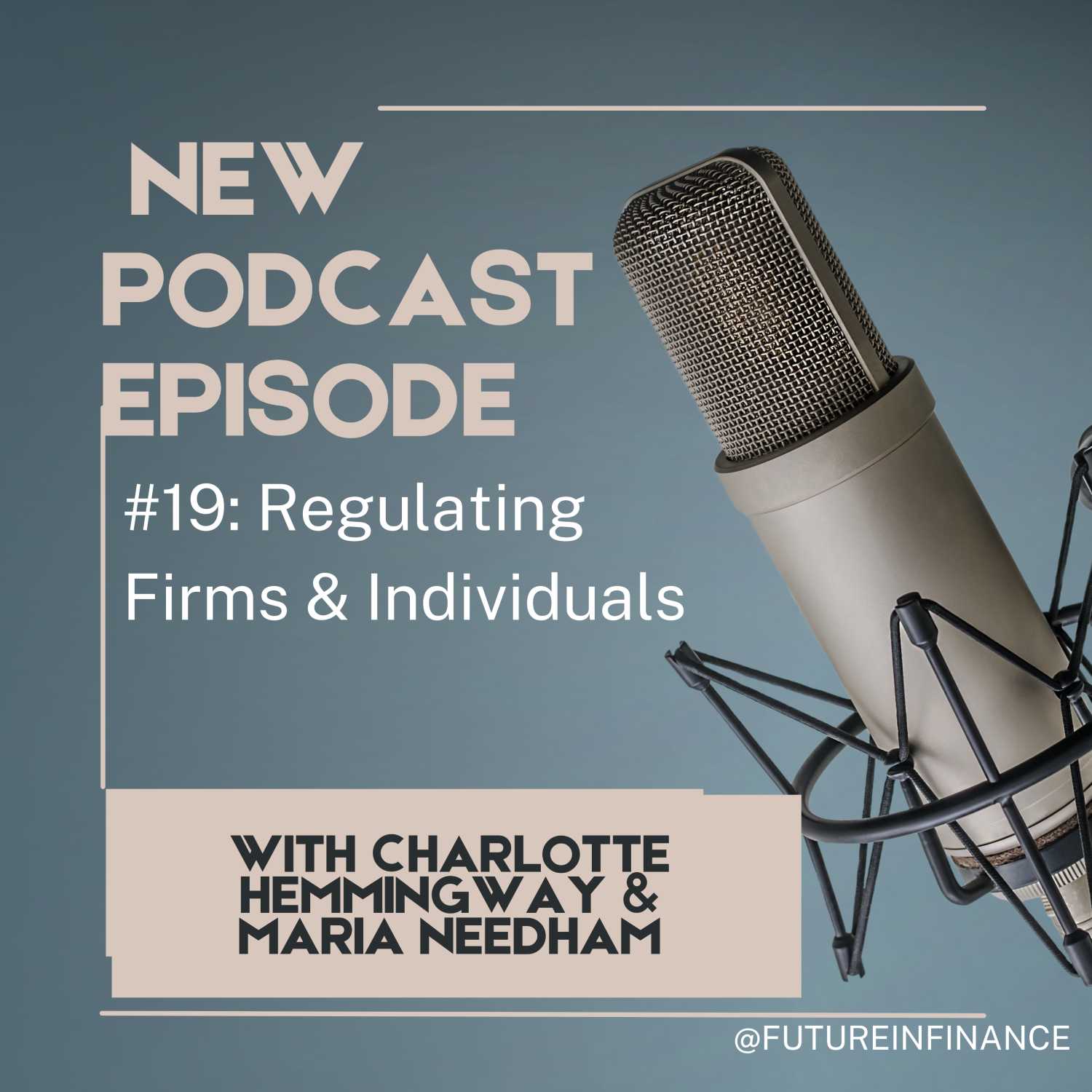 ⁣Future in Finance #19: Regulating Firms & Individuals