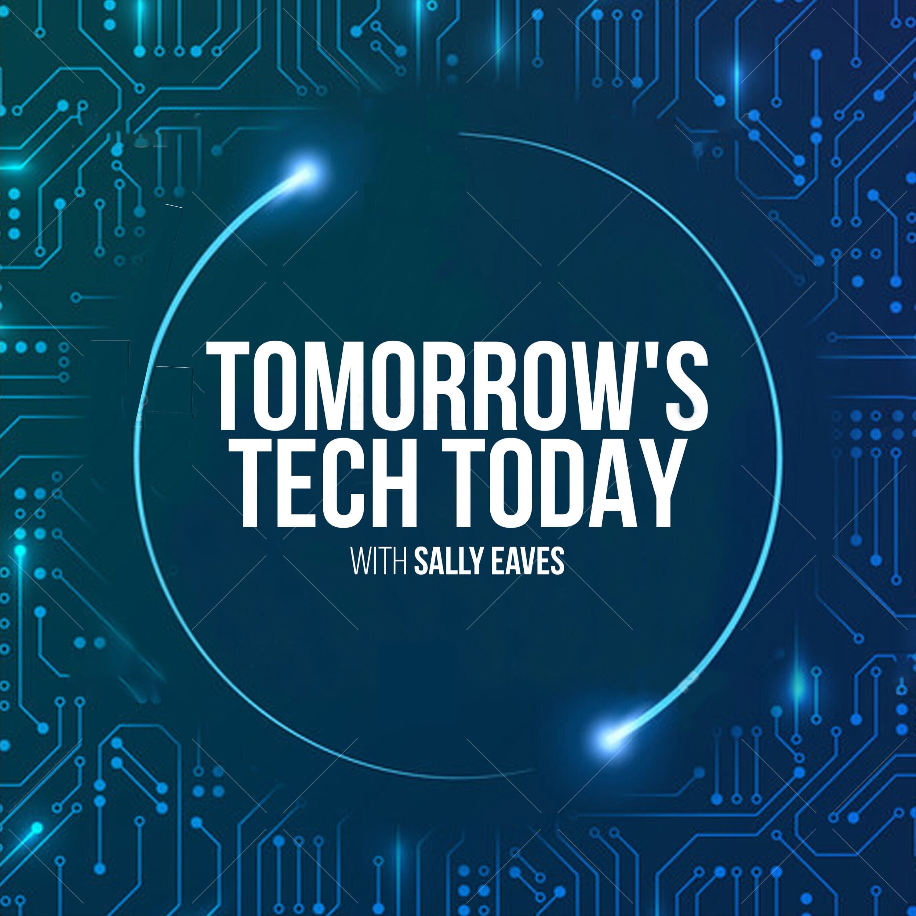 Tomorrow's Tech Today 