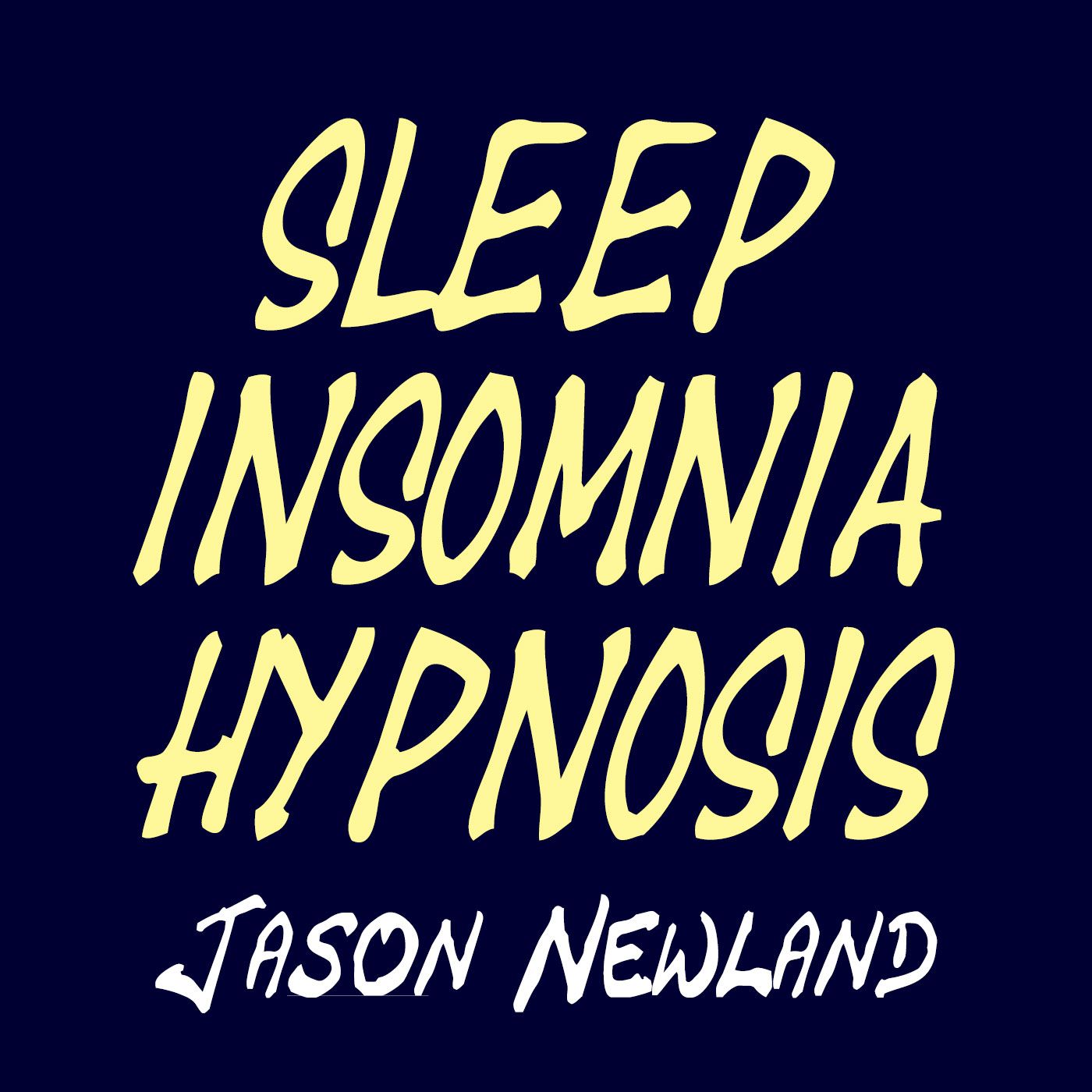 Sleep Insomnia Hypnosis - Jason Newland 