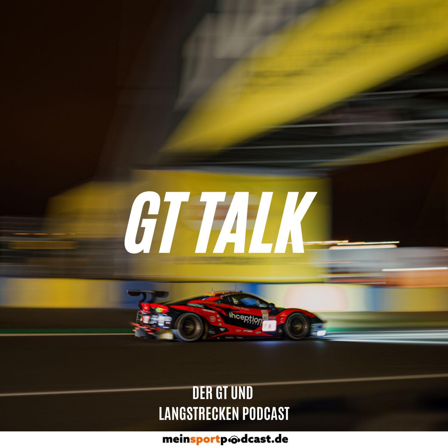 GT-Talk der GT und Langstrecken Podcast 