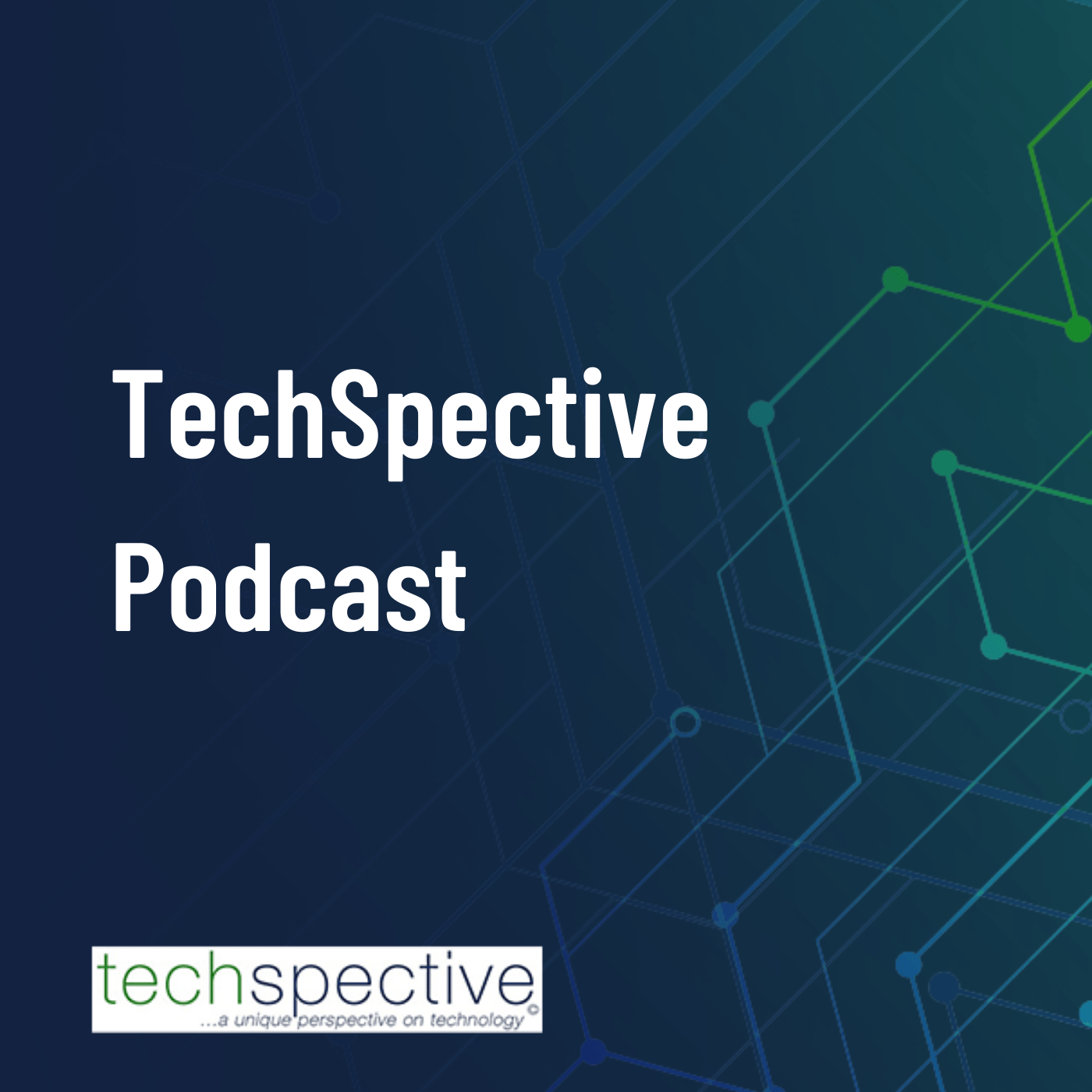 TechSpective Podcast 