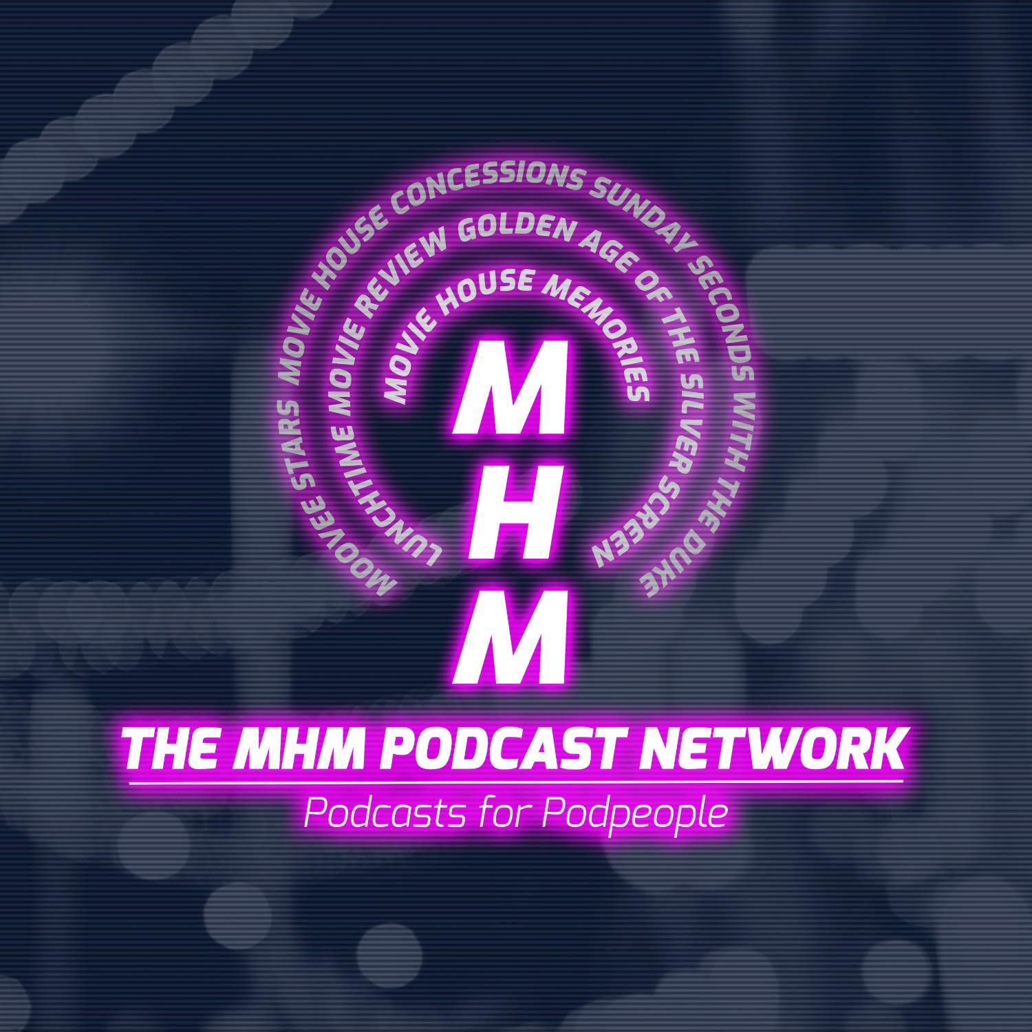 MHM Podcast Network - Podcasts for Podpeople 