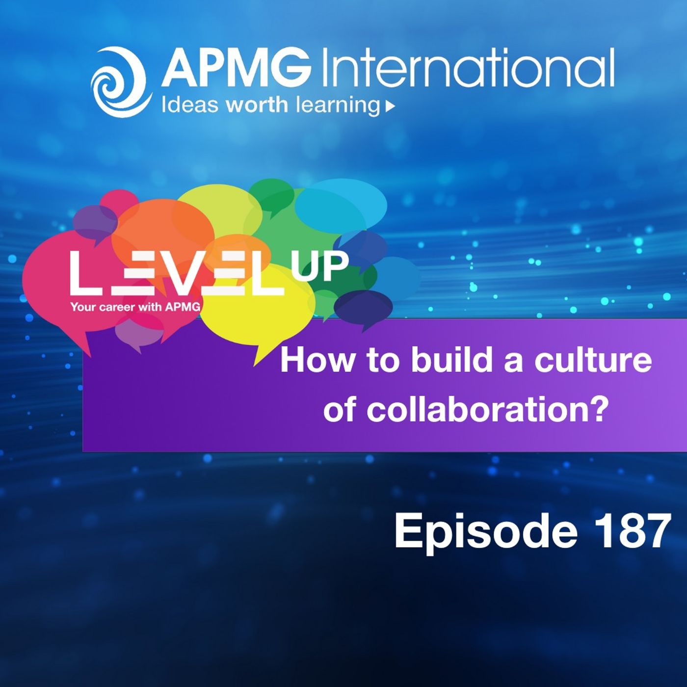 Level Up your Career – How to build a culture of collaboration