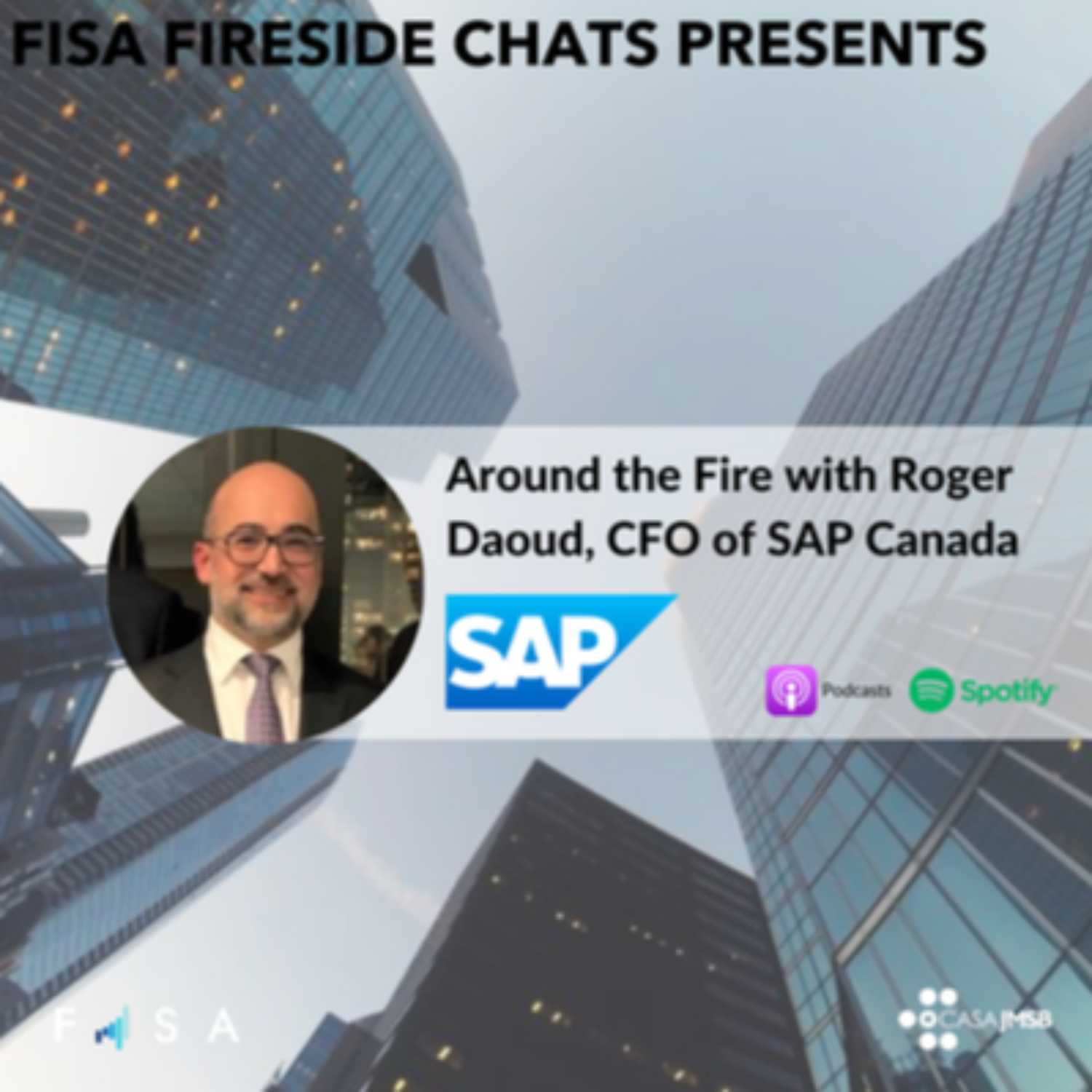 ⁣Around the Fire with Roger Daoud, Chief Financial Officer of SAP Canada