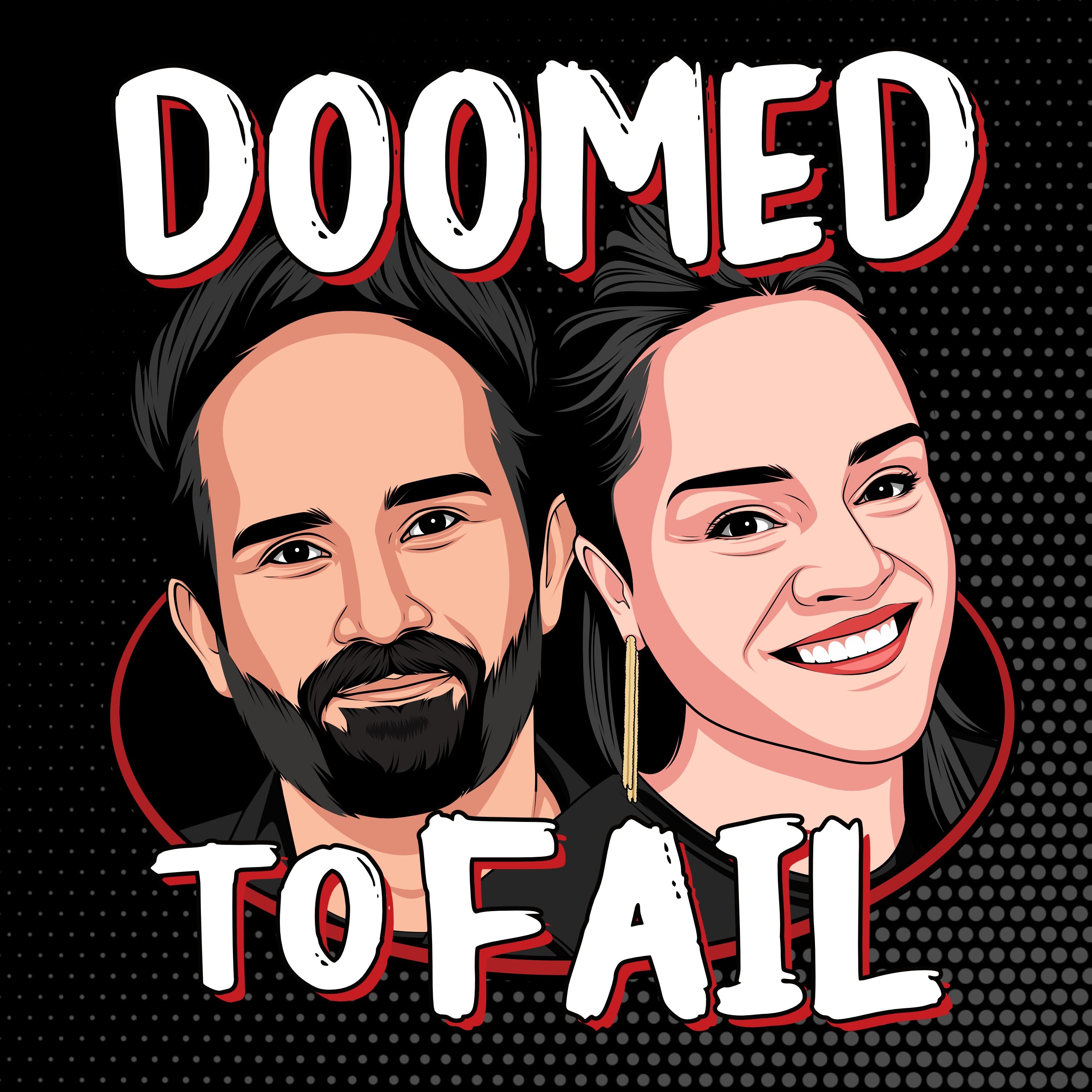 Doomed to Fail 