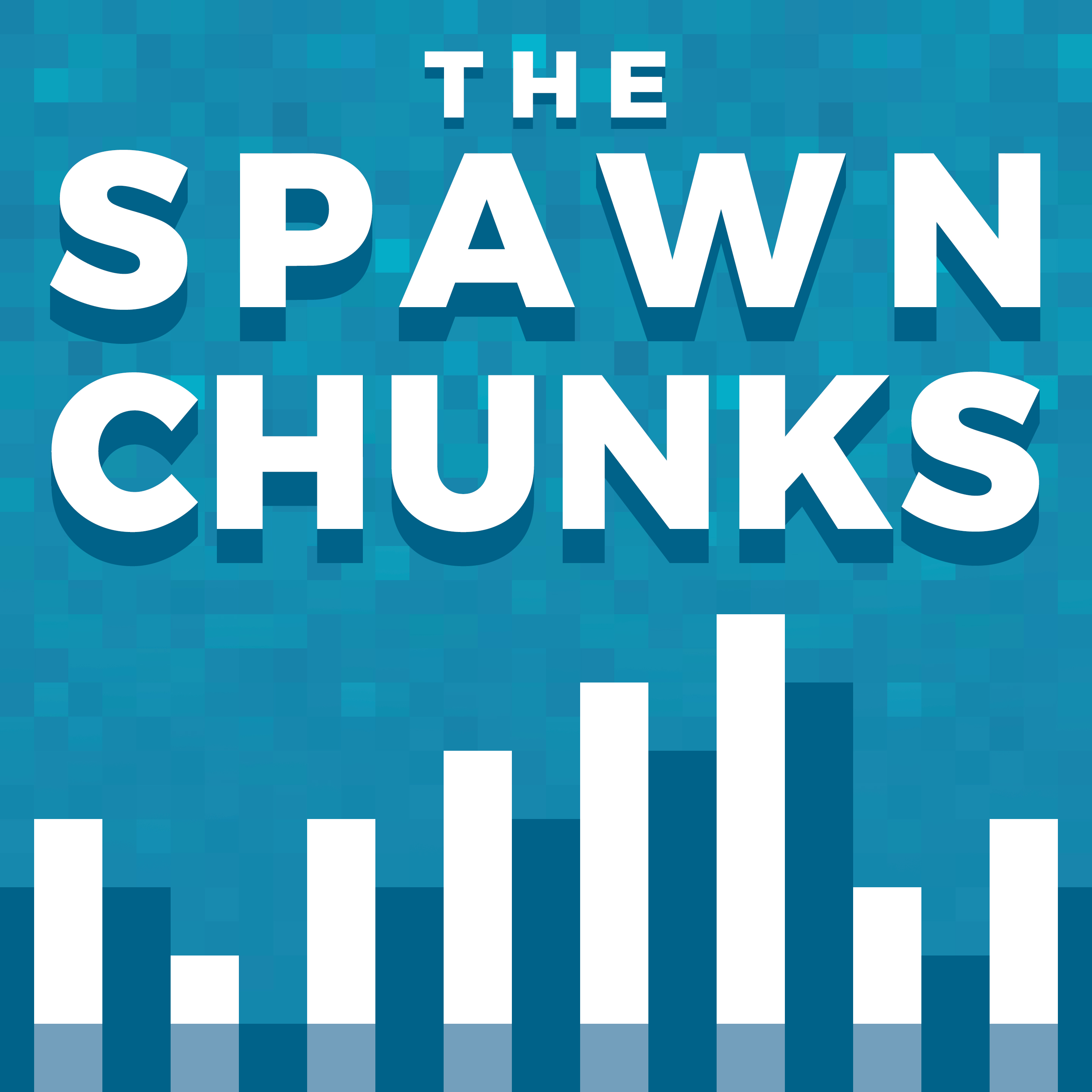 The Spawn Chunks - A Minecraft Podcast 