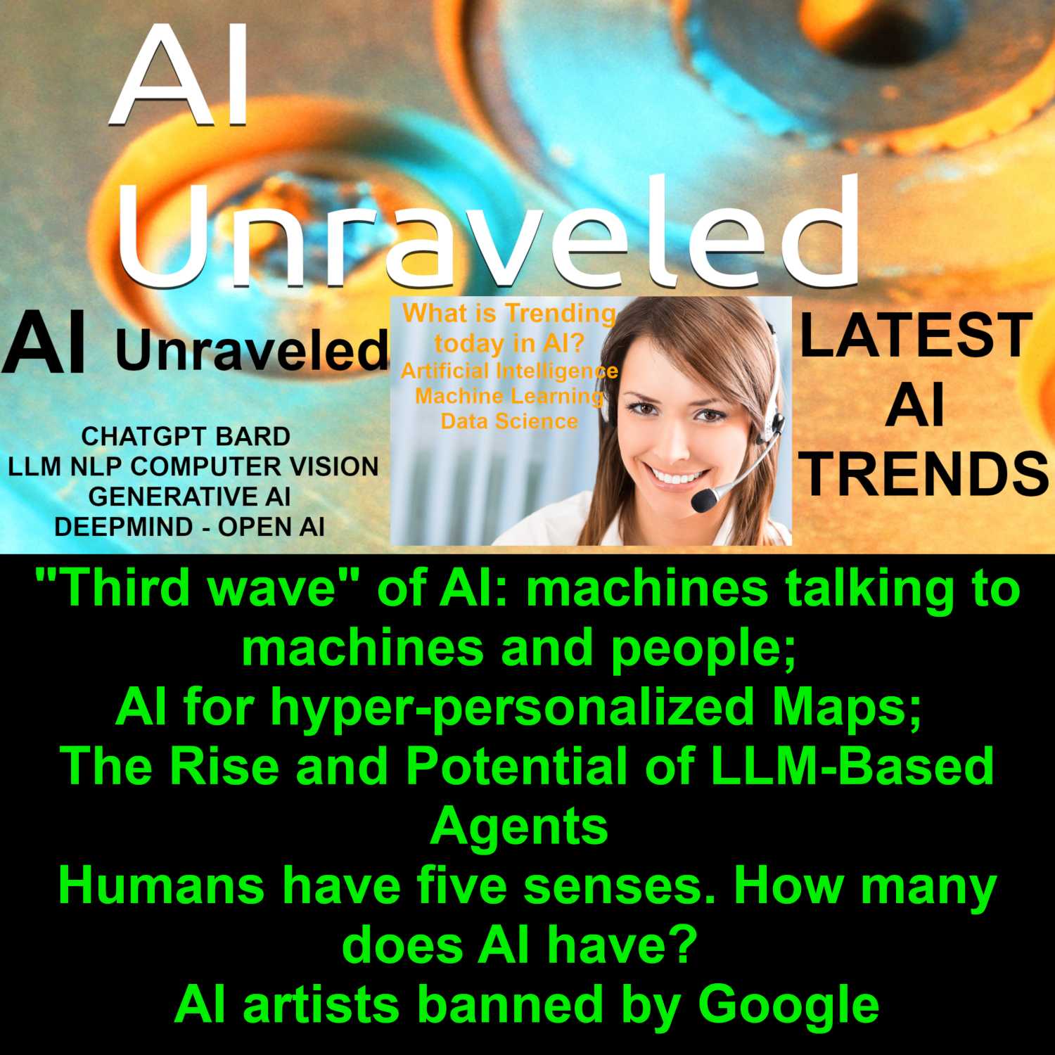 ⁣"Third wave" of AI: machines talking to machines and people; AI for hyper-personalized Maps; The Rise and Potential of LLM-Based Agents; Humans have five senses. How many does AI have?; AI artists banned by Google