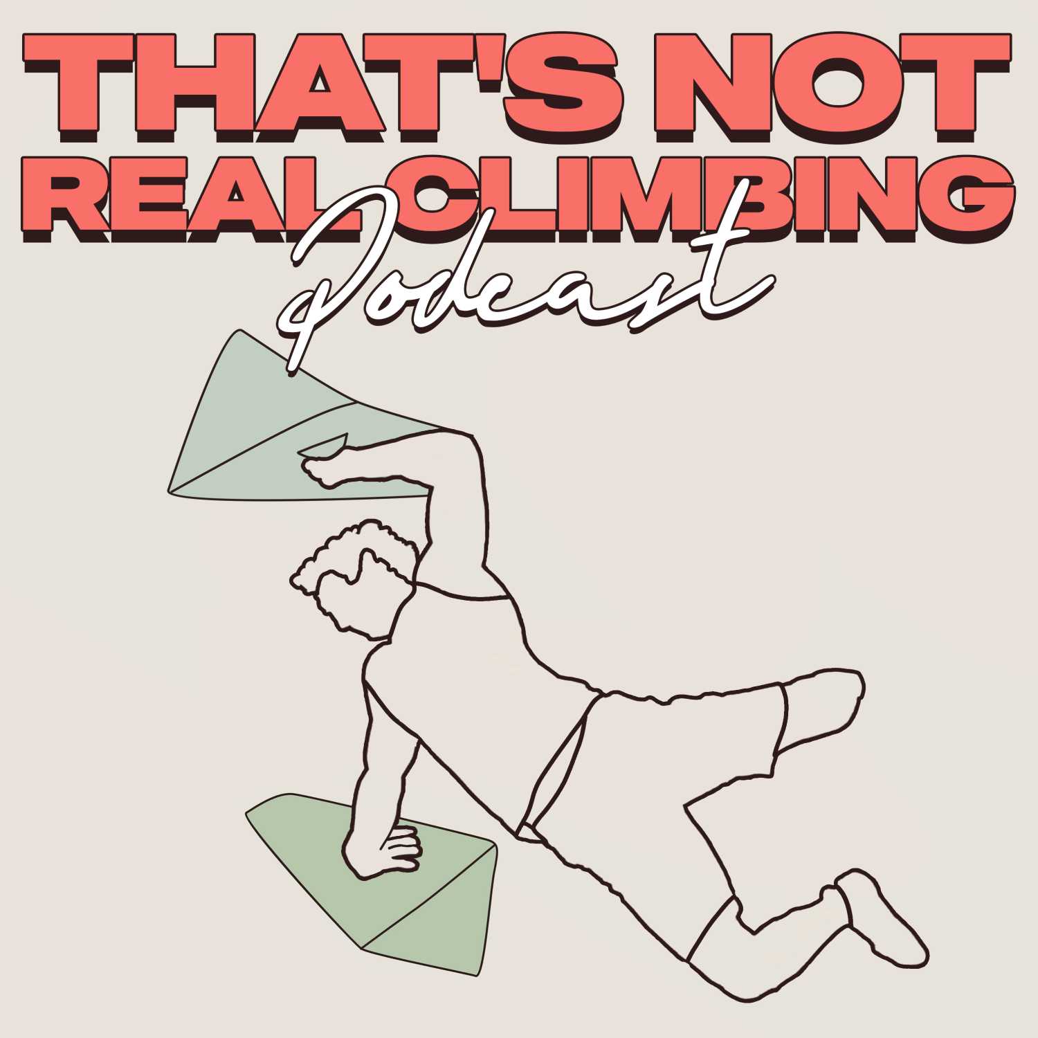 That's Not Real Climbing 