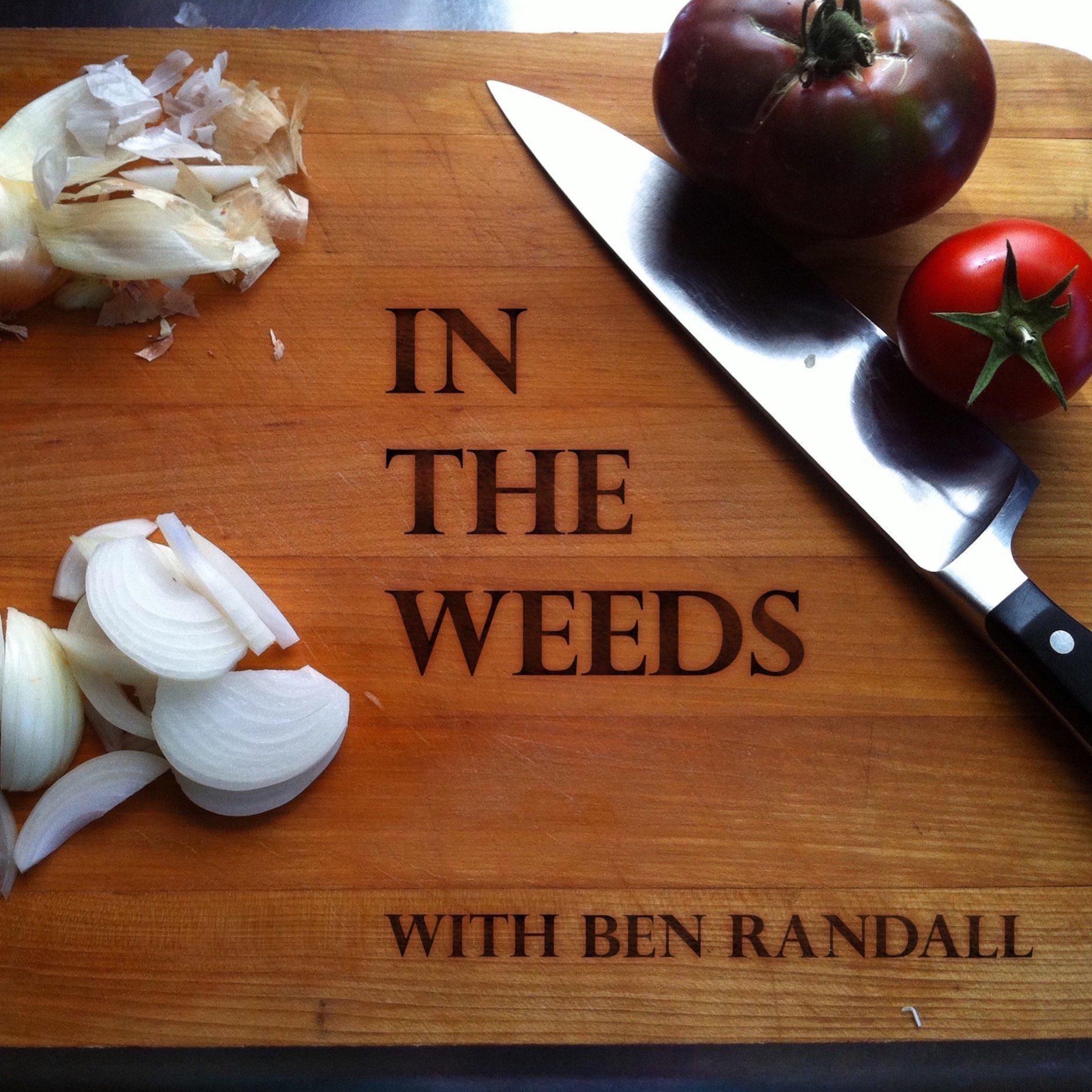 In The Weeds with Ben Randall 