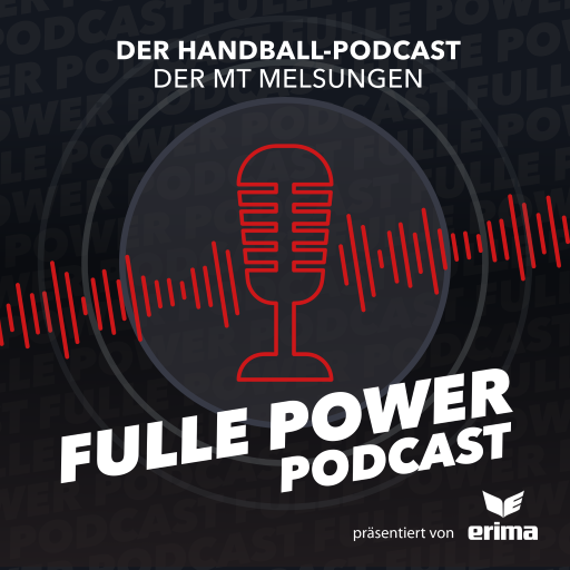 FULLE POWER - der Handballpodcast der MT Melsungen 