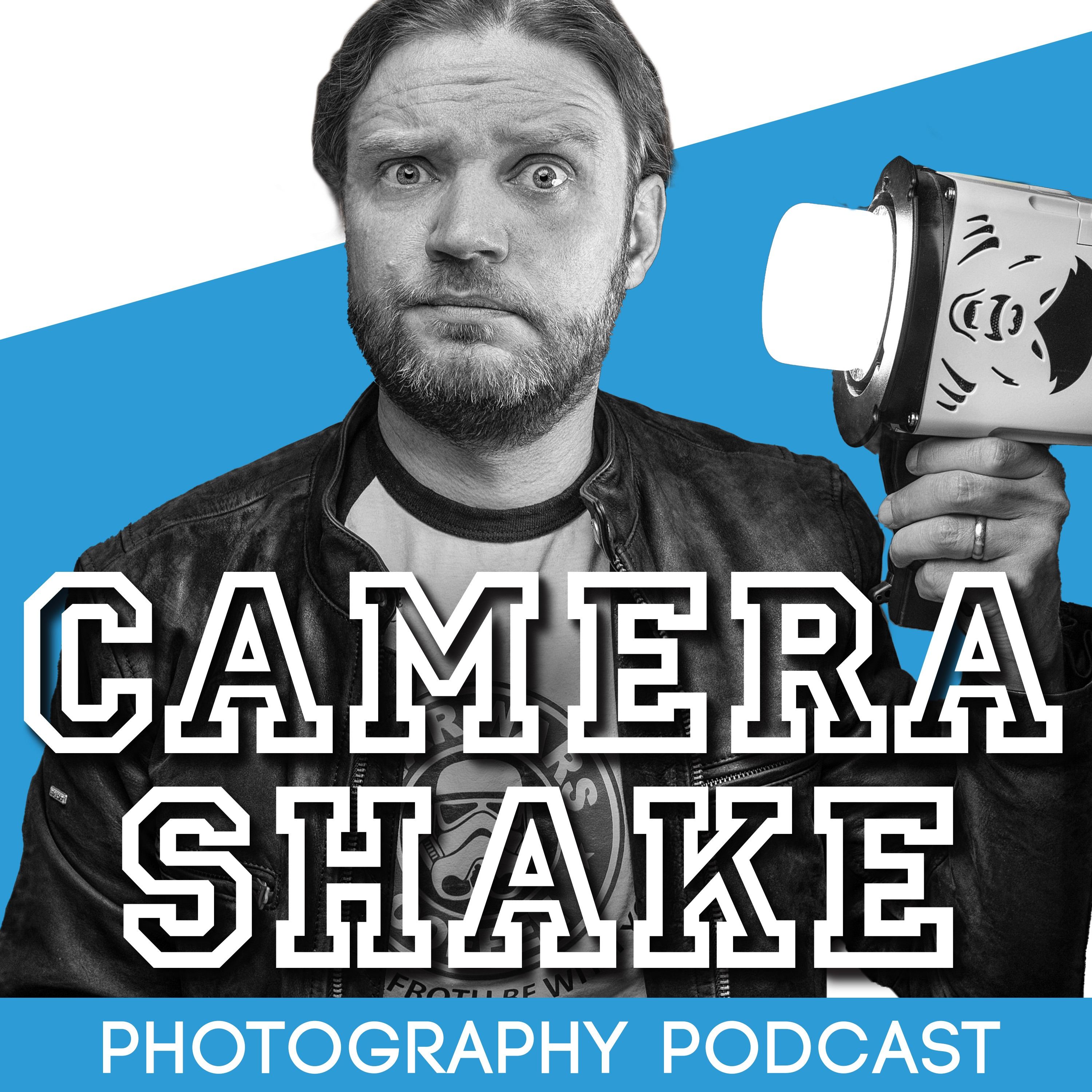 Camera Shake Photography Podcast 