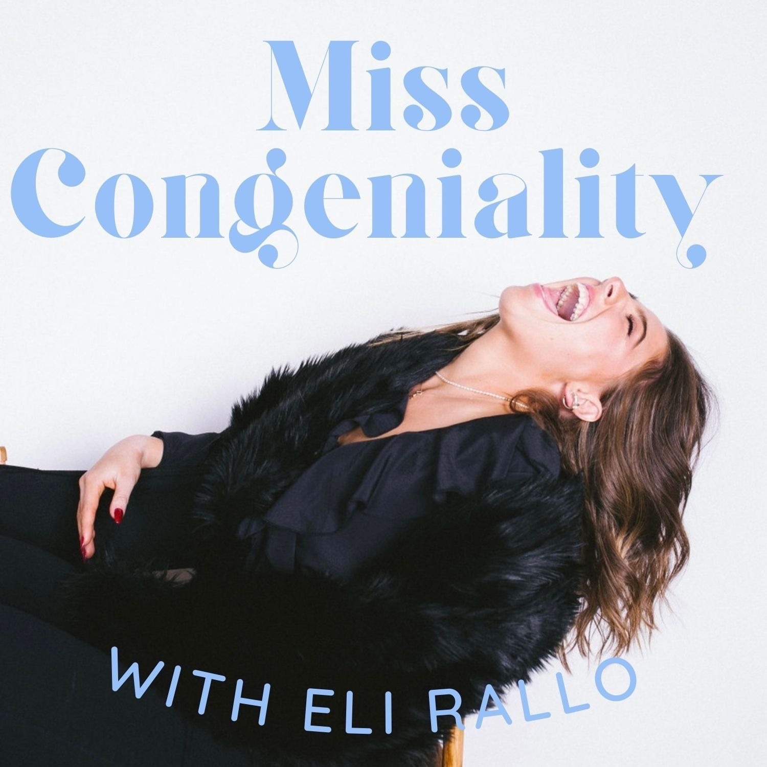 Miss Congeniality with Eli Rallo 