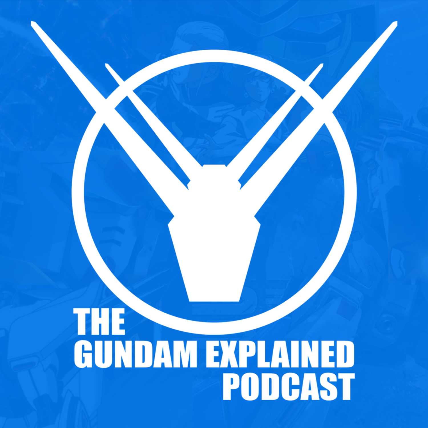 Gundam Explained Podcast 