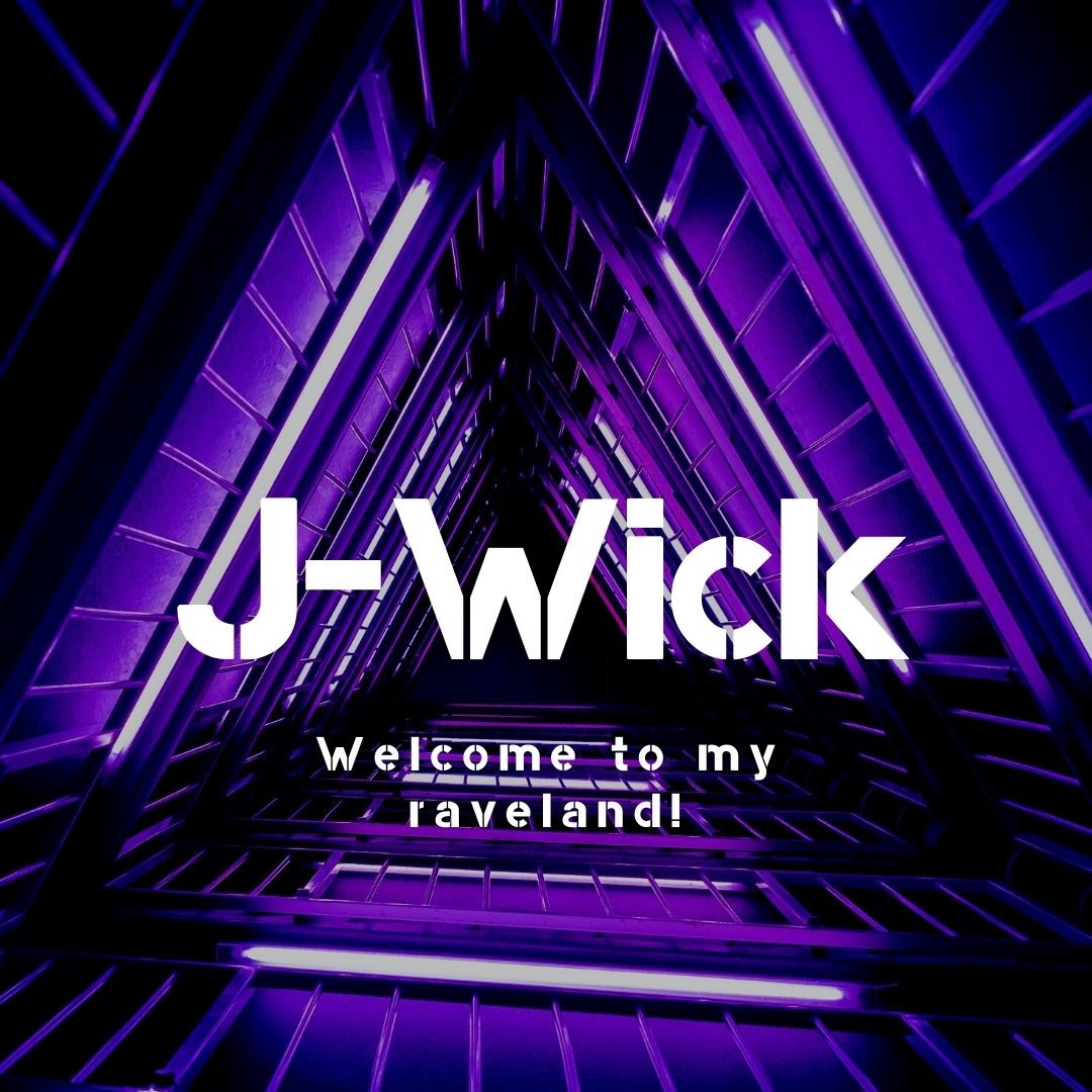 J-Wick - Welcome To My Raveland! #9