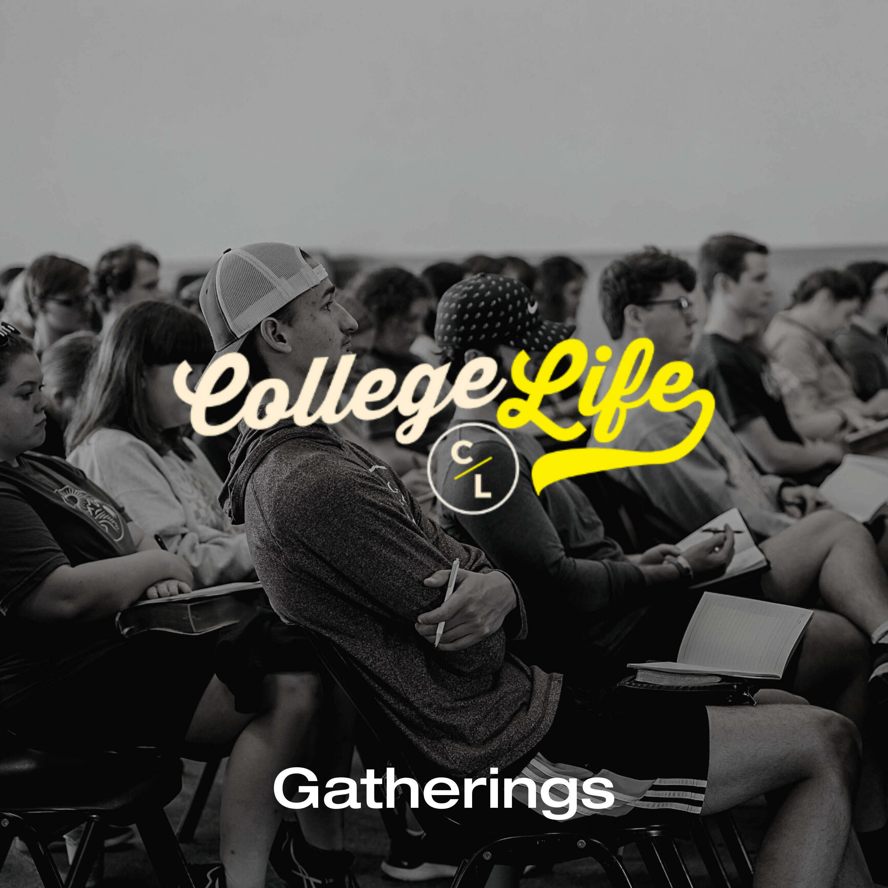 Fellowship Church CollegeLife Gatherings 