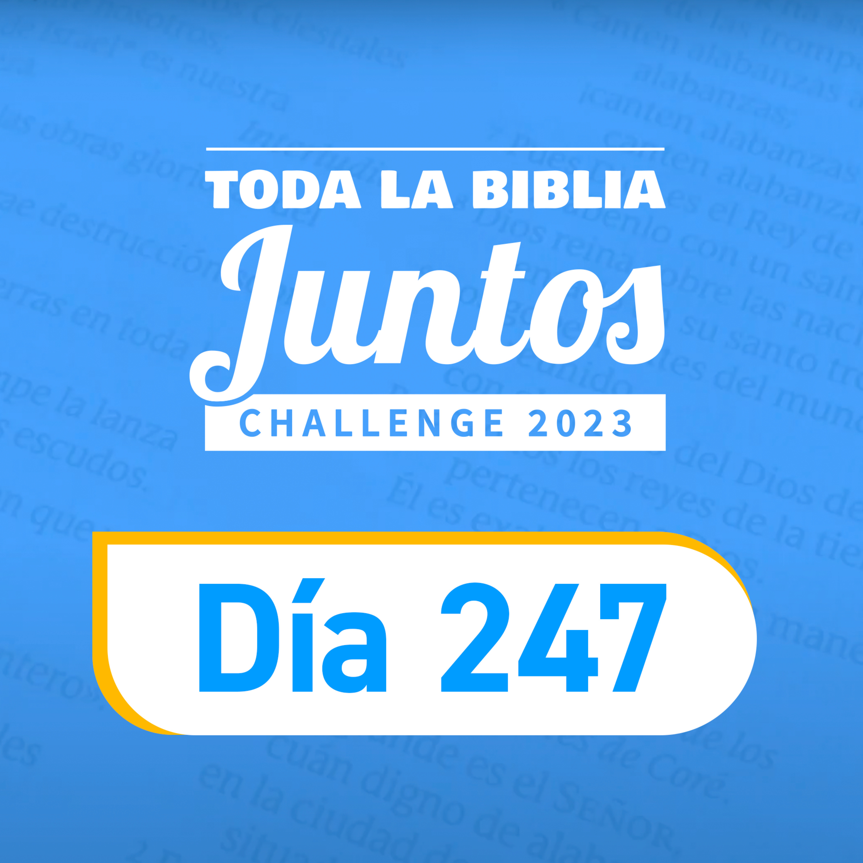 ⁣Día 247 | Toda la Biblia Juntos | Julián Gamba