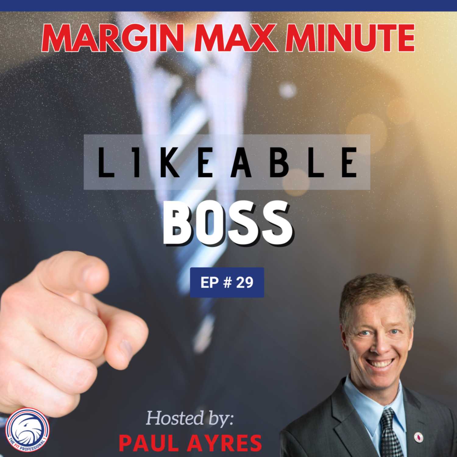 Margin Max Minute = Likeable Boss