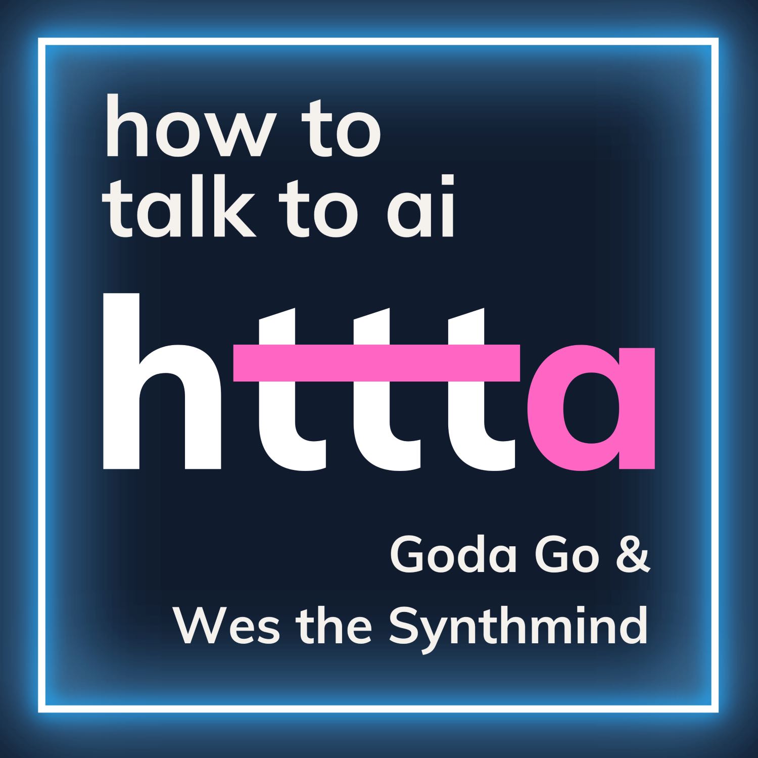 How to Talk to AI 