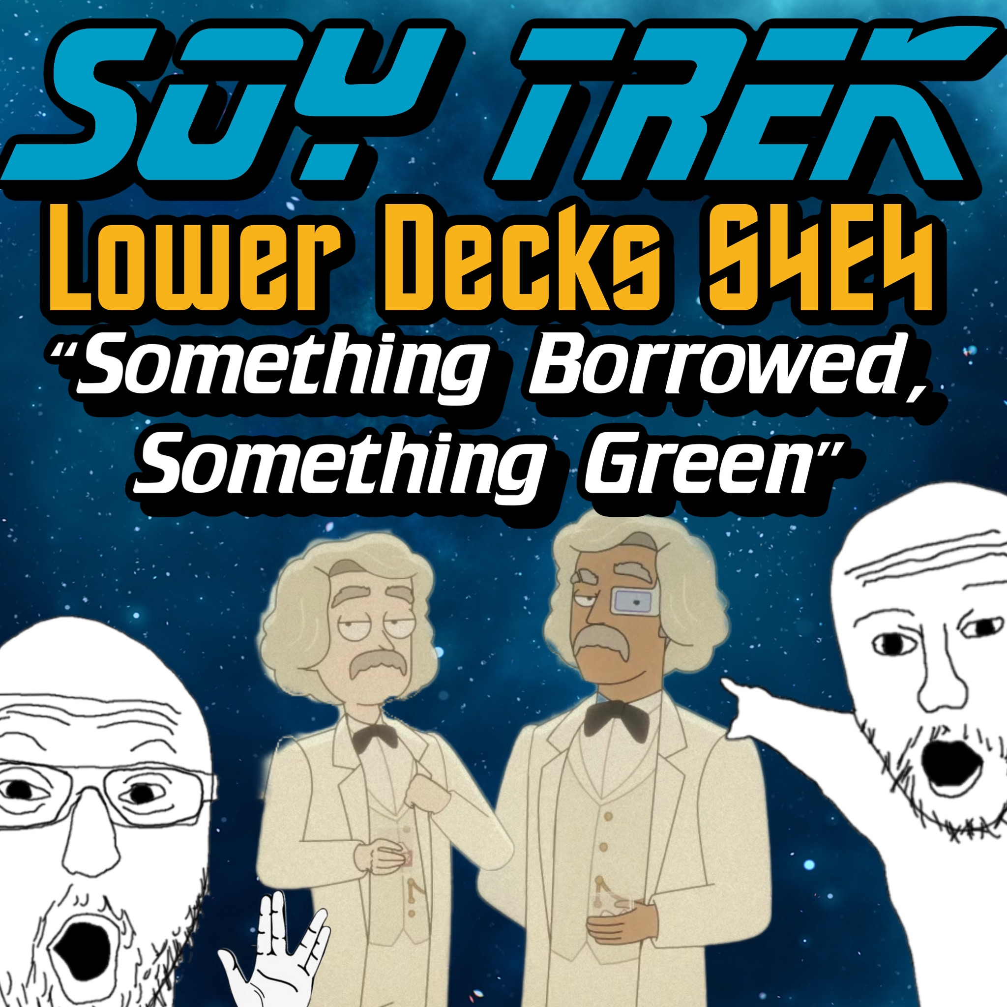 Lower Decks S4E4 "Something Borrowed, Something Green"