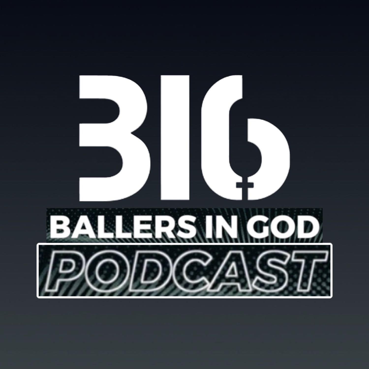 Ballers In God Podcast 