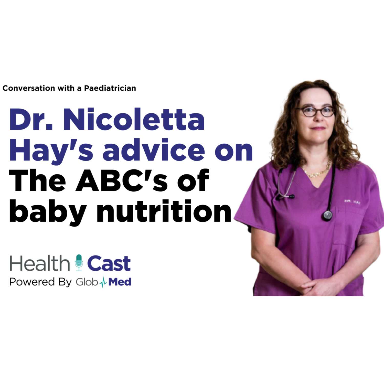 ⁣EP 4: The ABC's of Baby Nutrition with Dr. Nicoletta Hay's Expert Tips