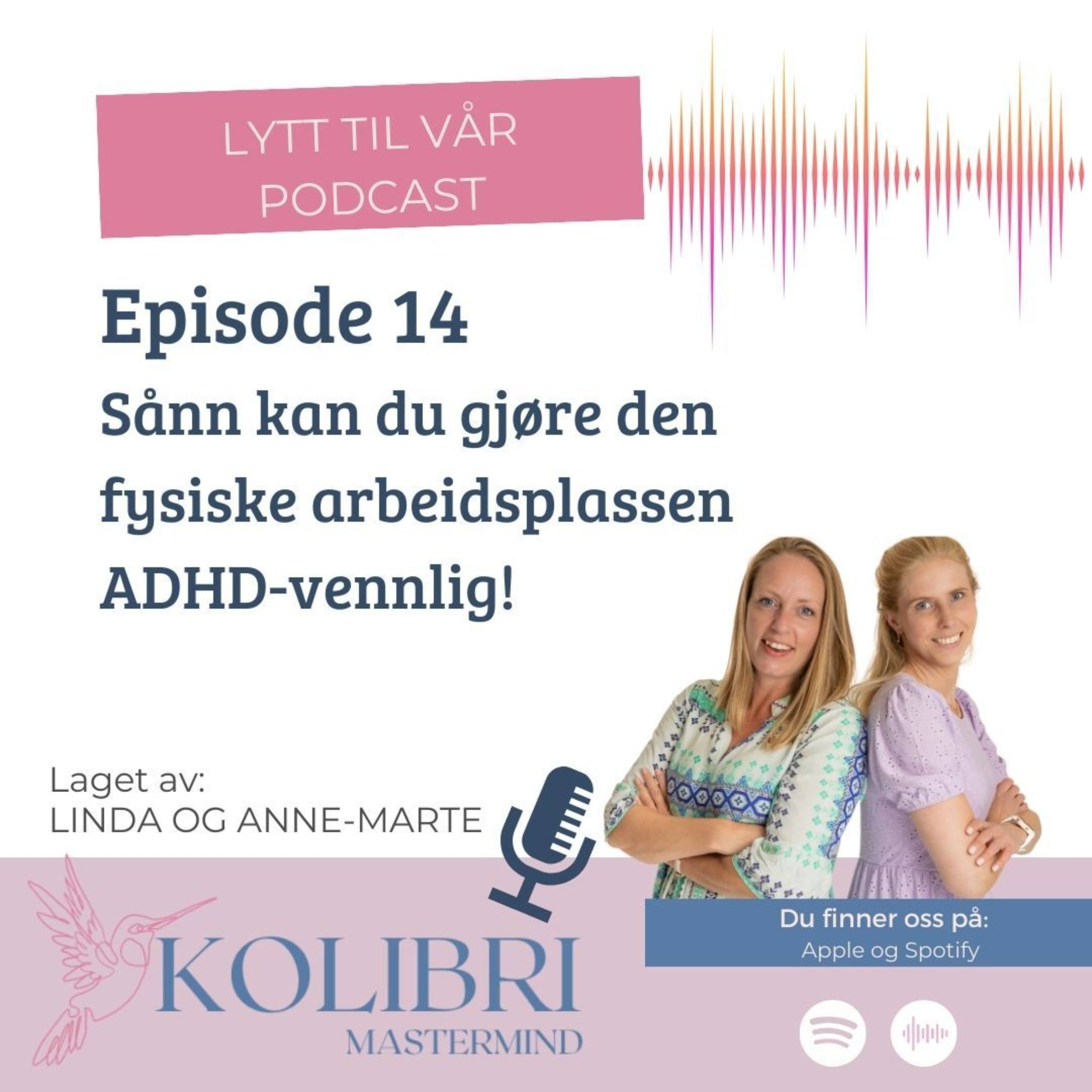 ⁣14 - Sånn kan du gjøre den fysiske arbeidsplassen ADHD-vennlig!