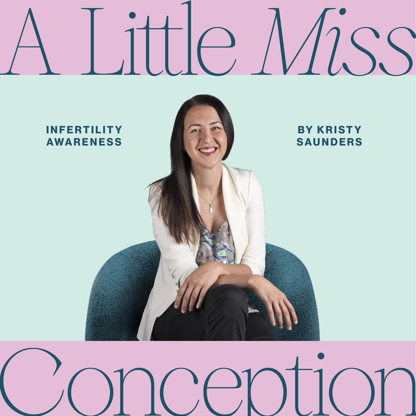 A Little Miss Conception - Infertility Awareness 