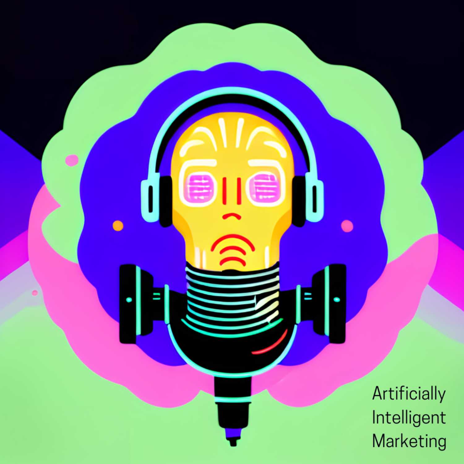 The Artificially Intelligent Marketing Podcast 