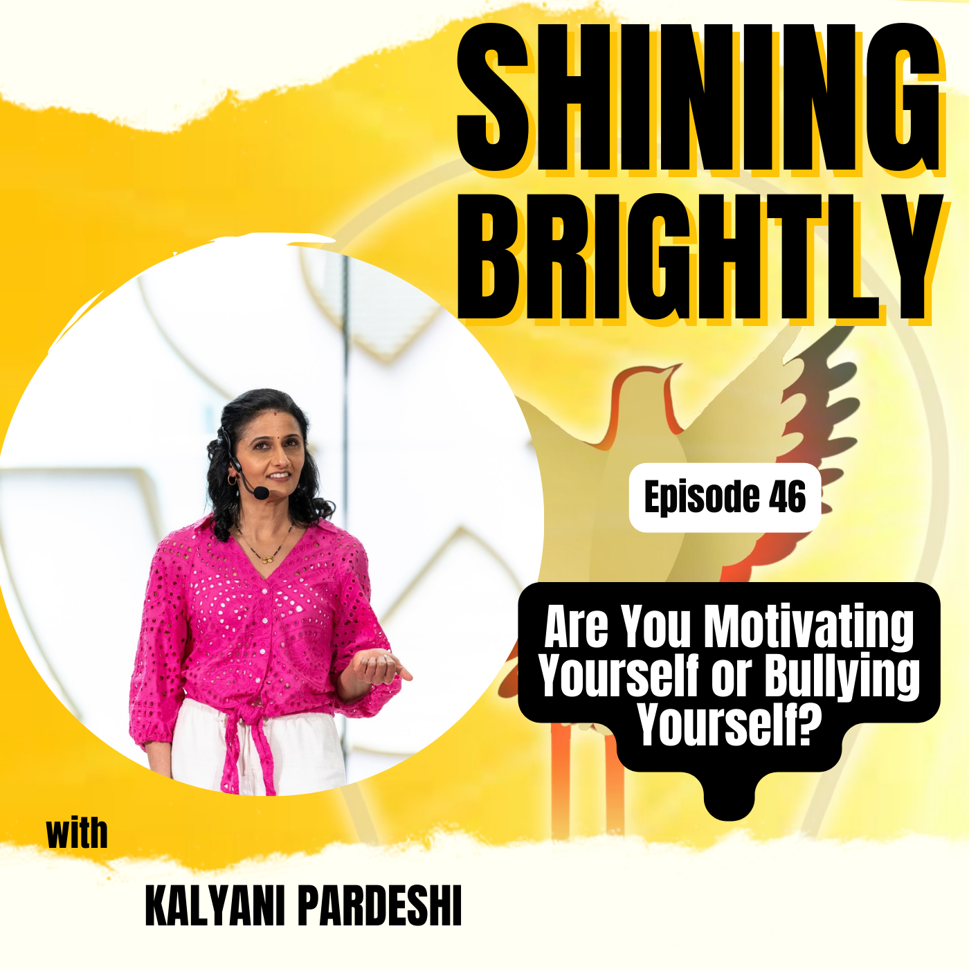 ⁣Are You Motivating Yourself or Bullying Yourself? With Kalyani Pardeshi