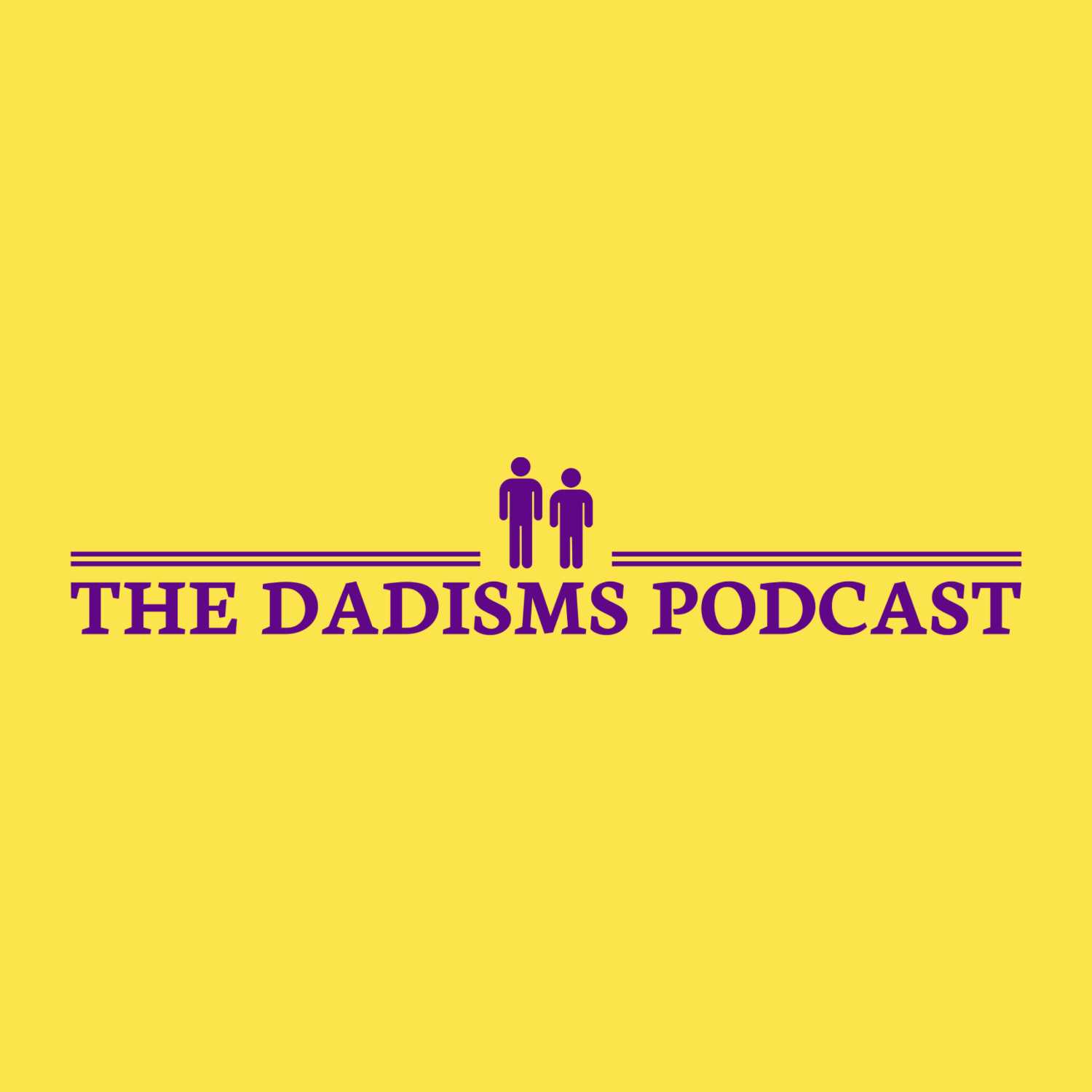 The Dadisms Podcast 