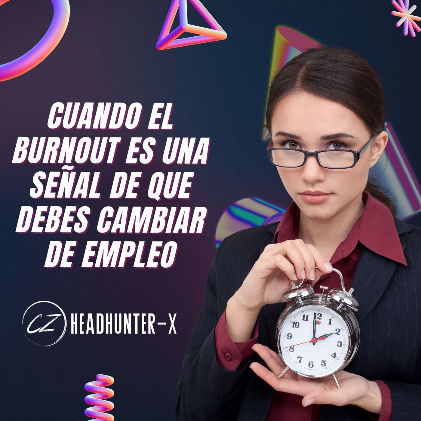 ⁣Cuando el Burnout es una Señal de que Debes Cambiar de Empleo | Headhunter X