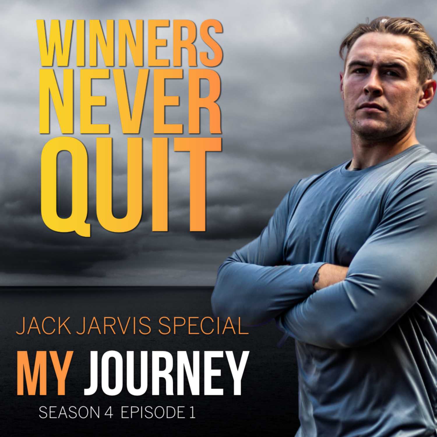 Winners Never Quit Episode One - Jack Jarvis