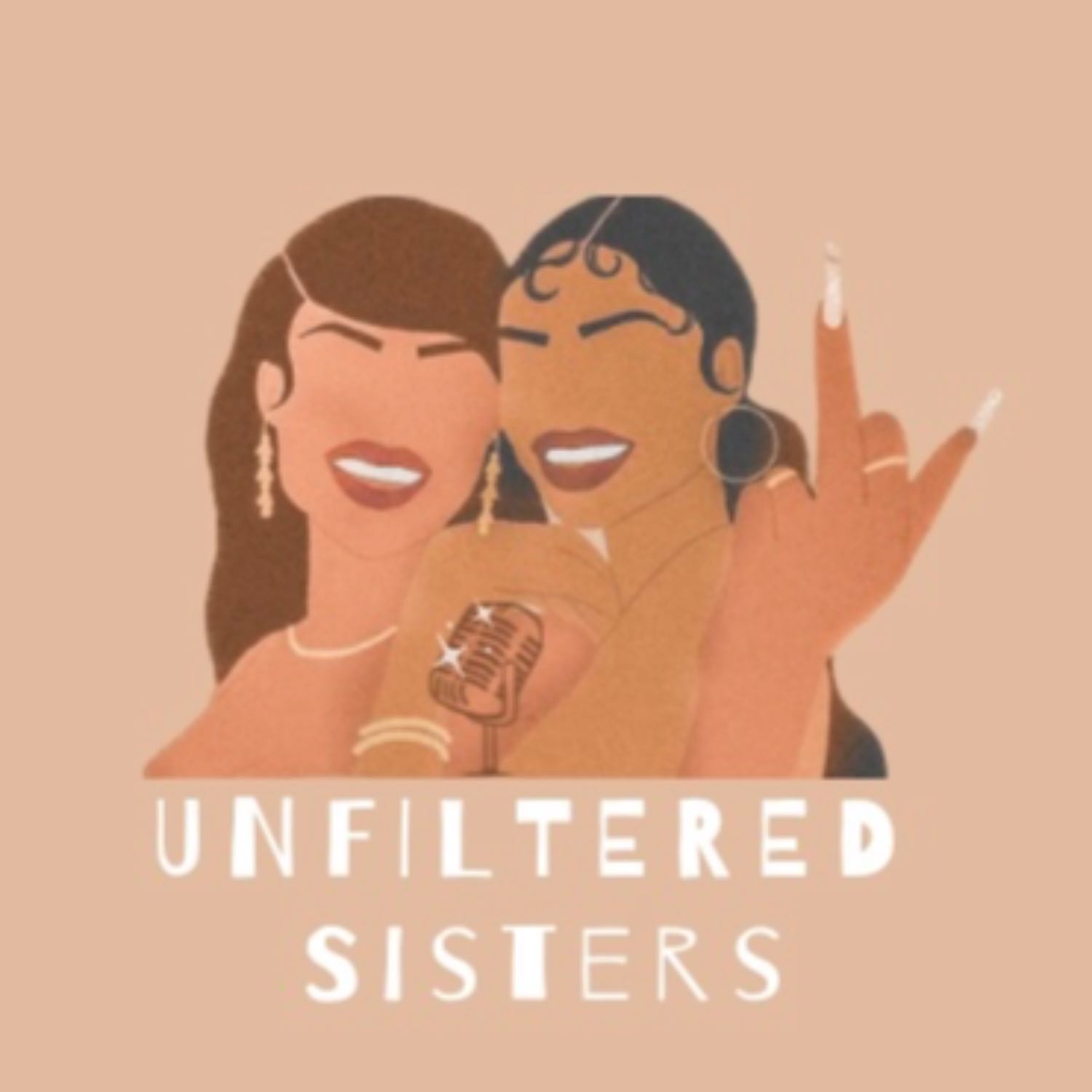 Unfiltered Sisters 