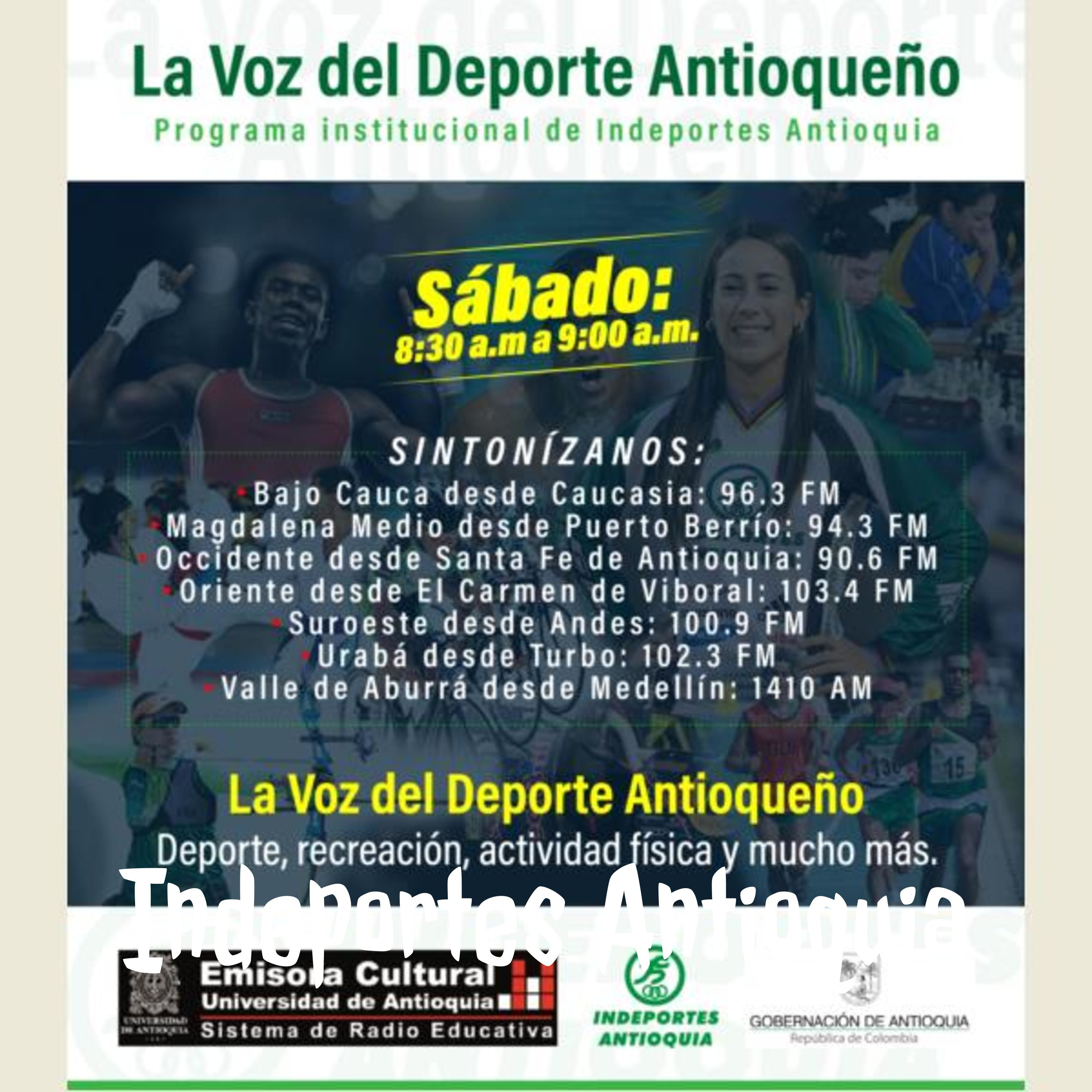 ⁣La Voz del Deporte Antioqueño de Indeportes Antioquia - sábado 2 de septiembre de 2023