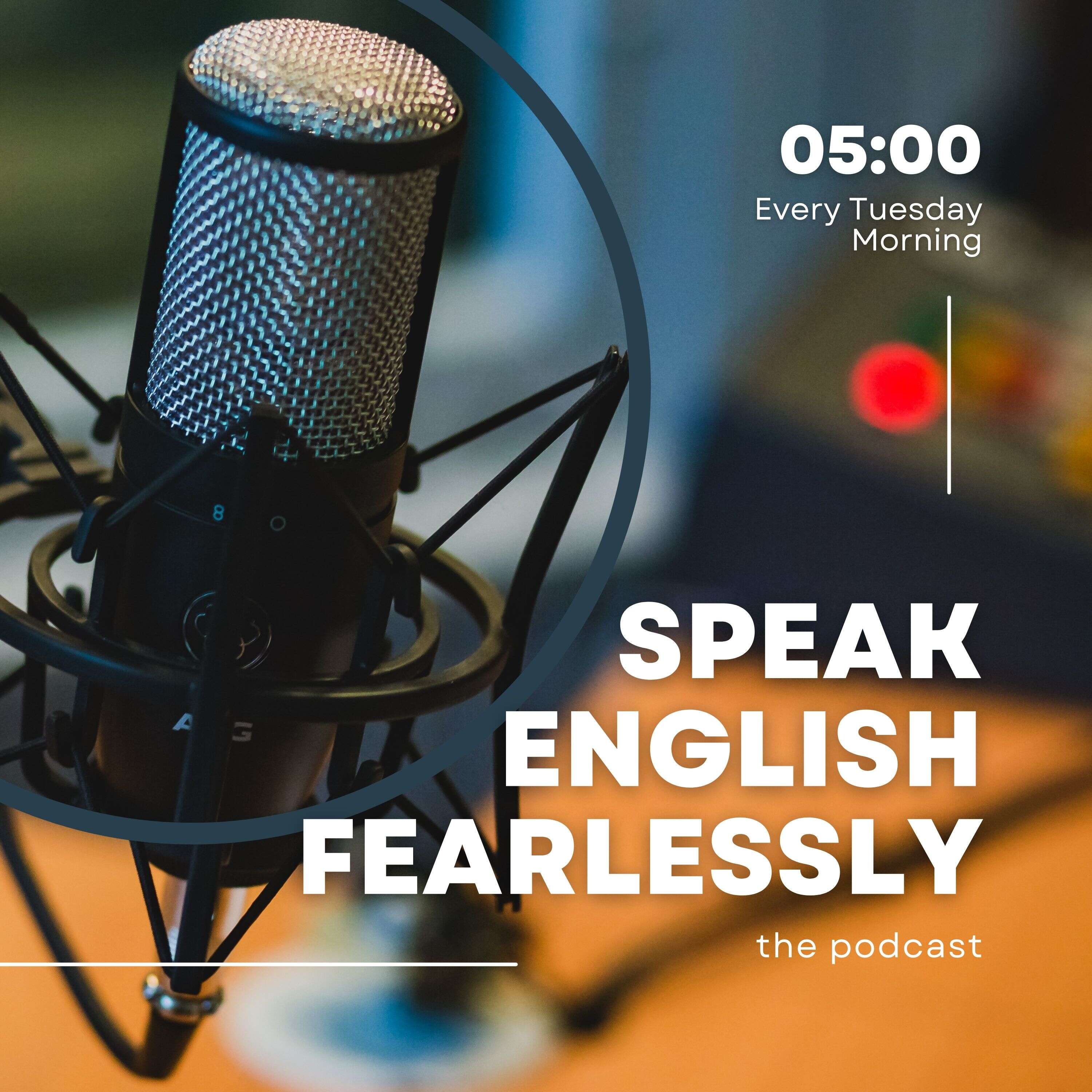 The Speak English Fearlessly Podcast 