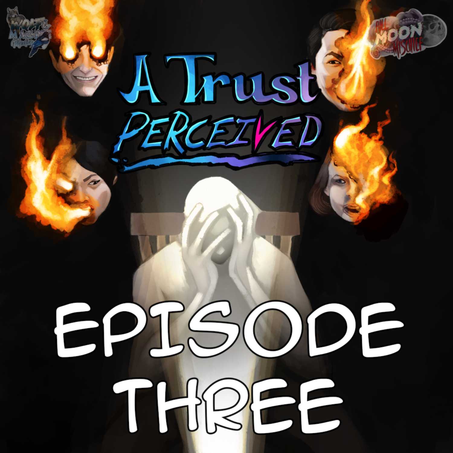 A Trust Perceived Episode Three