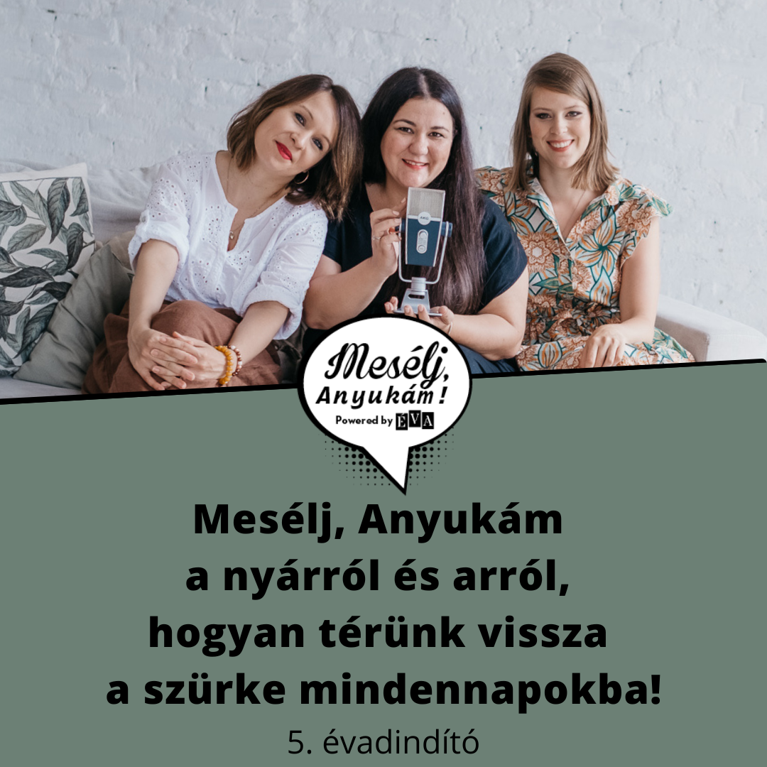 193. - Mesélj, Anyukám  a nyárról és arról,  hogyan térünk vissza  a szürke mindennapokba!