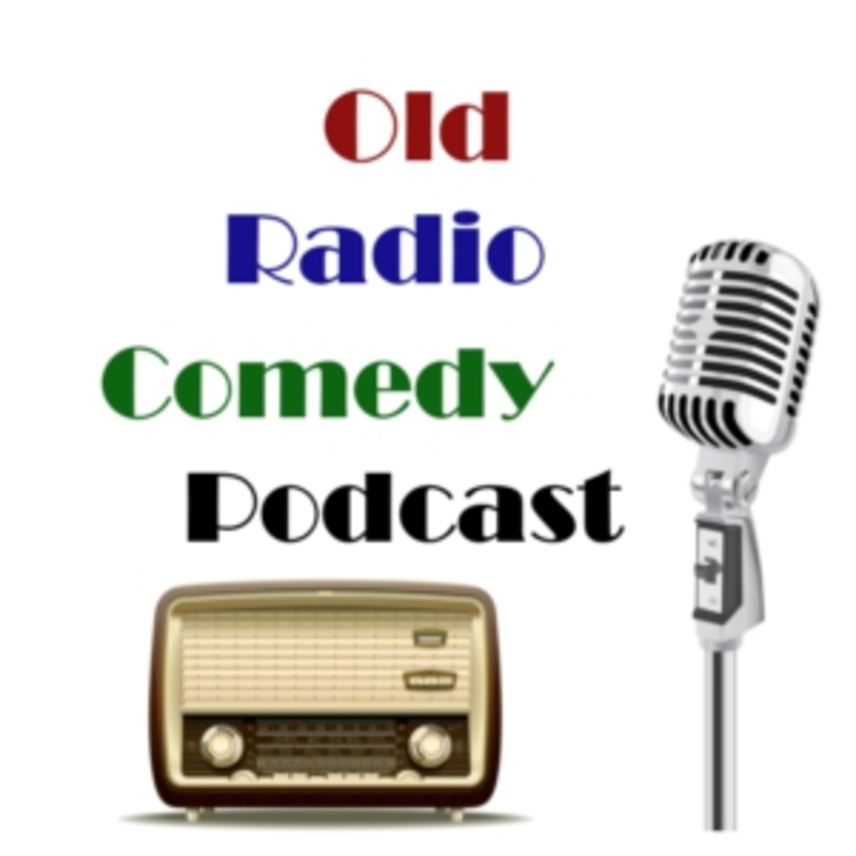 Old Radio Comedy Podcast 