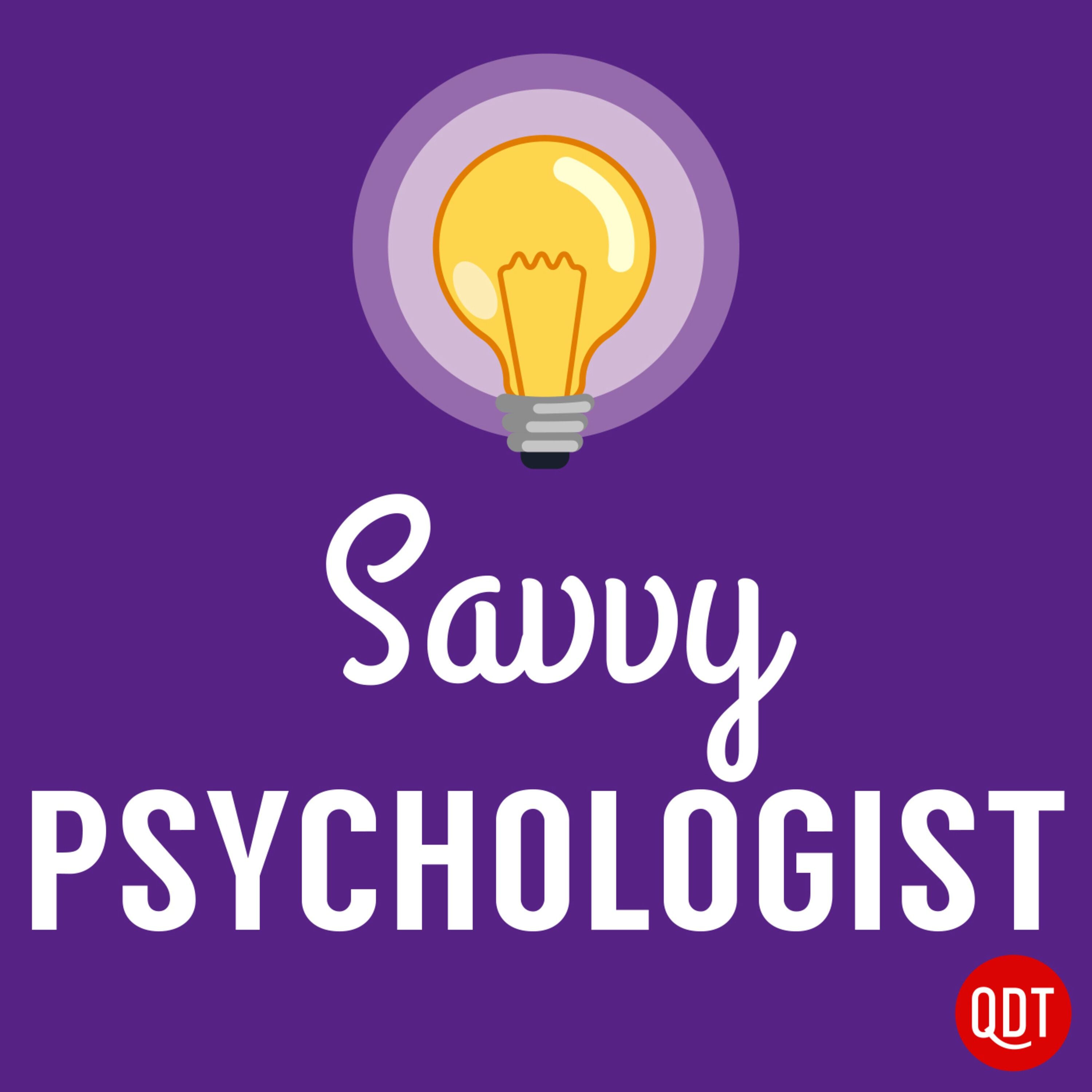 The Savvy Psychologist's Quick and Dirty Tips for Better Mental Health 