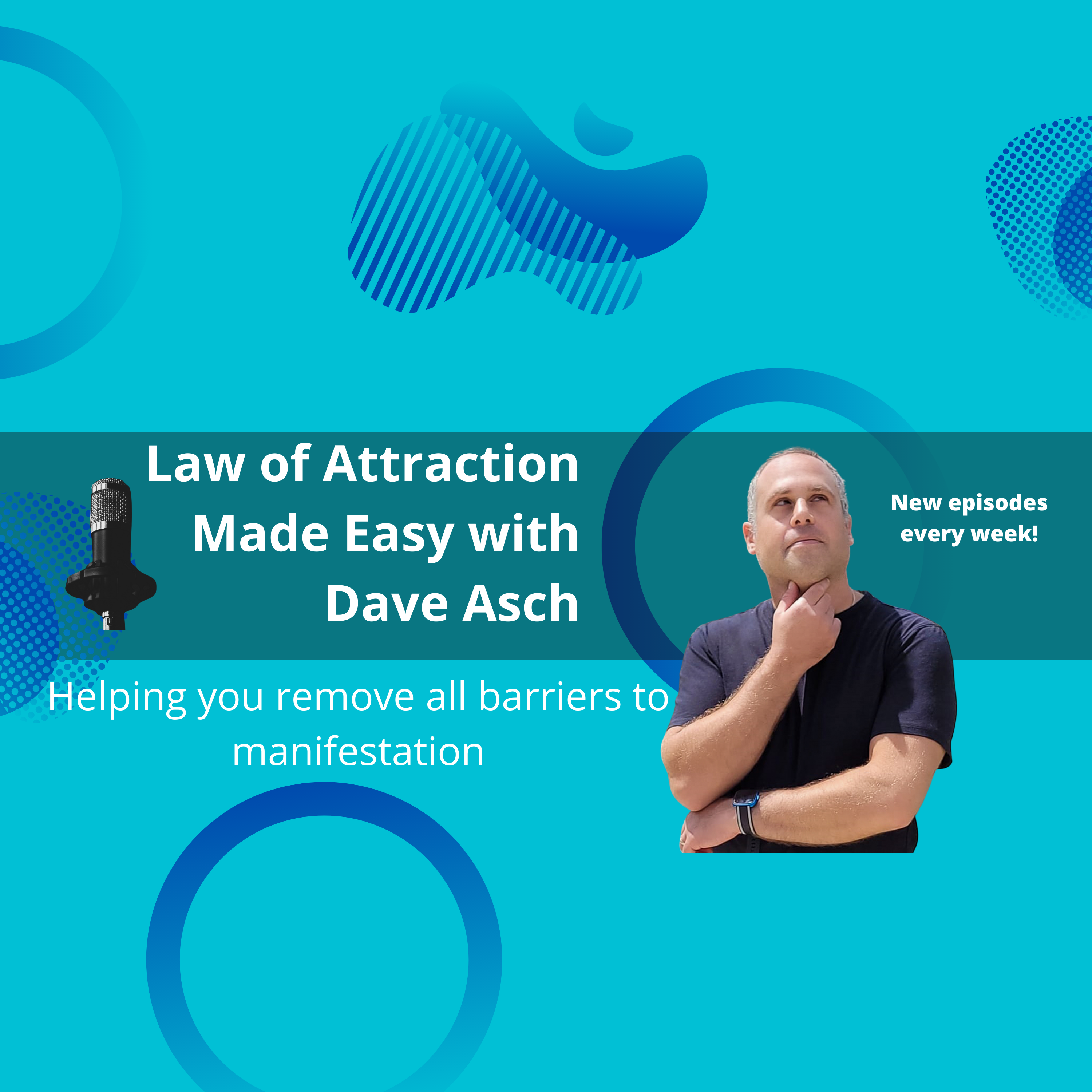 Law of Attraction Made Easy with Dave Asch 