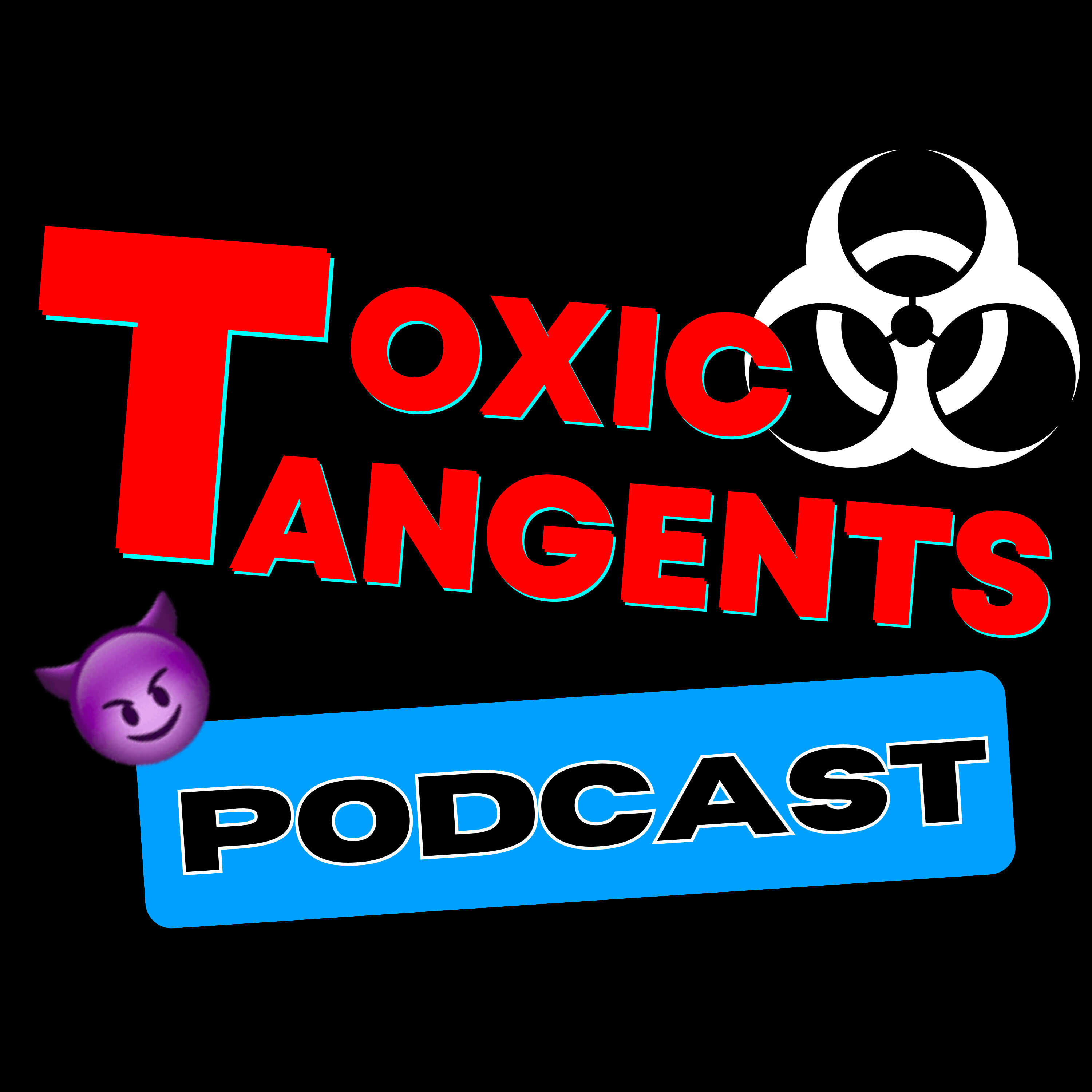 Toxic Tangents 