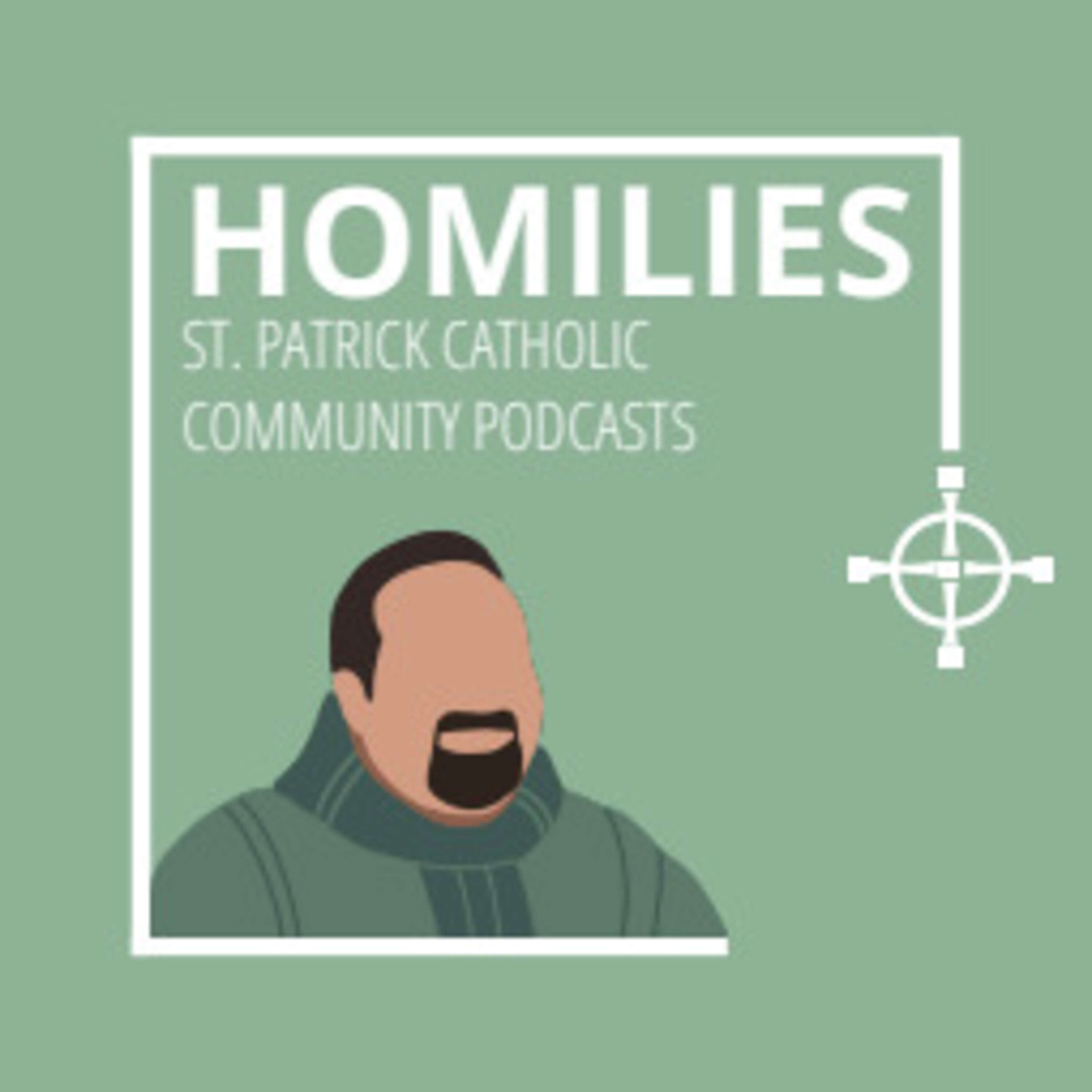 Homilies From St. Patrick Catholic Community 